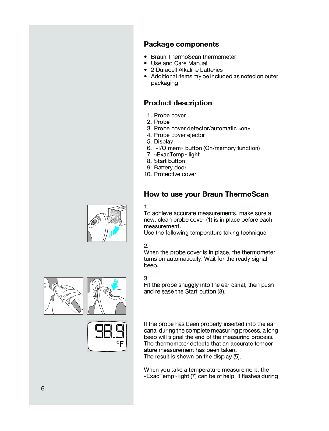 Braun 6021 manual Package components, Product description, How to use your Braun ThermoScan 