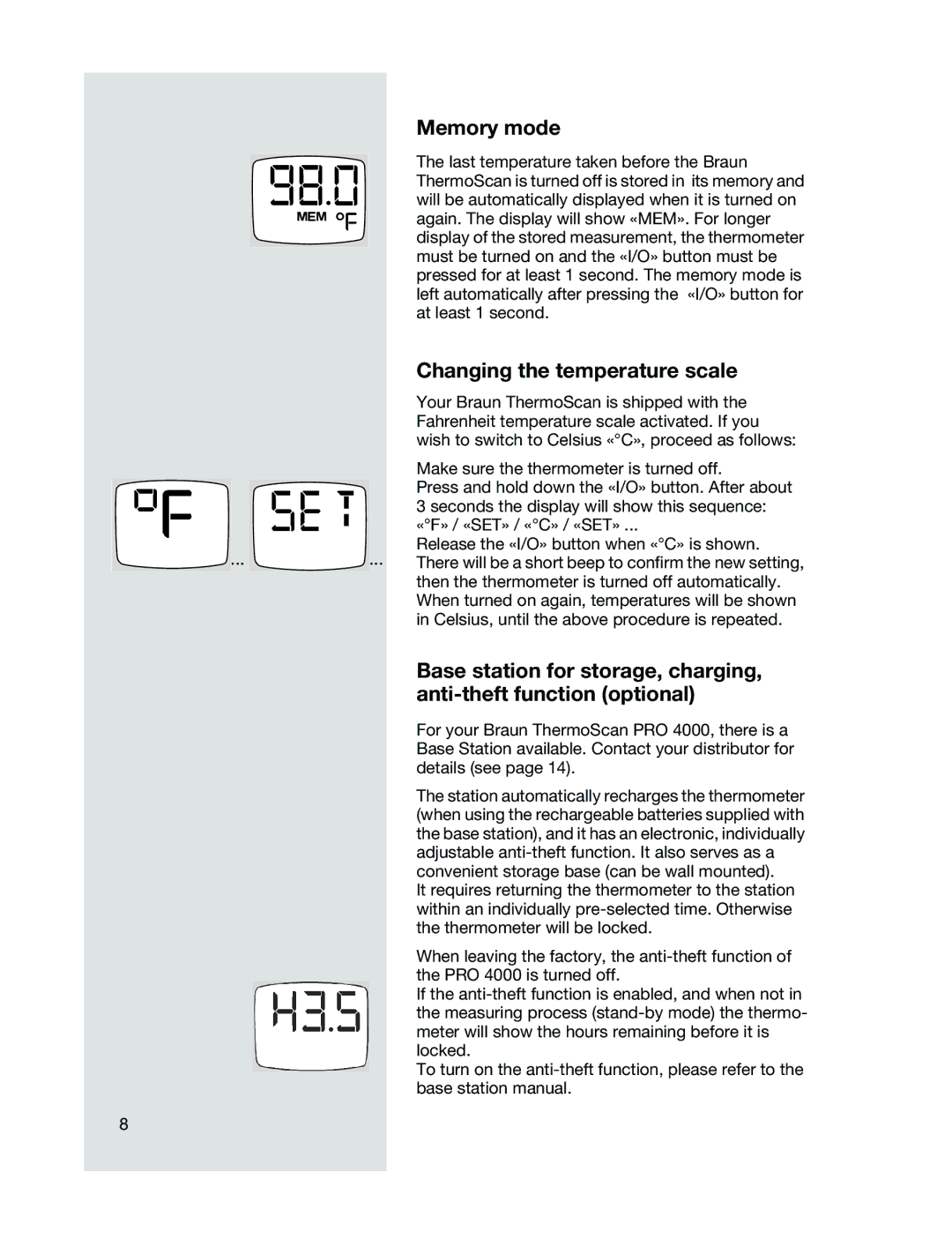 Braun 6021 manual Memory mode, Changing the temperature scale 