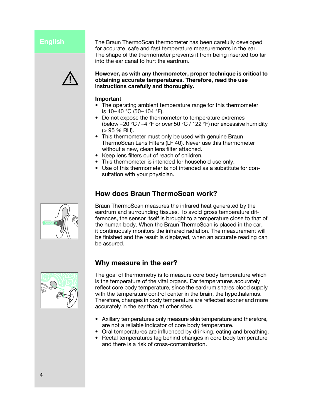 Braun 6022 manual How does Braun ThermoScan work?, Why measure in the ear?, Instructions carefully and thoroughly 