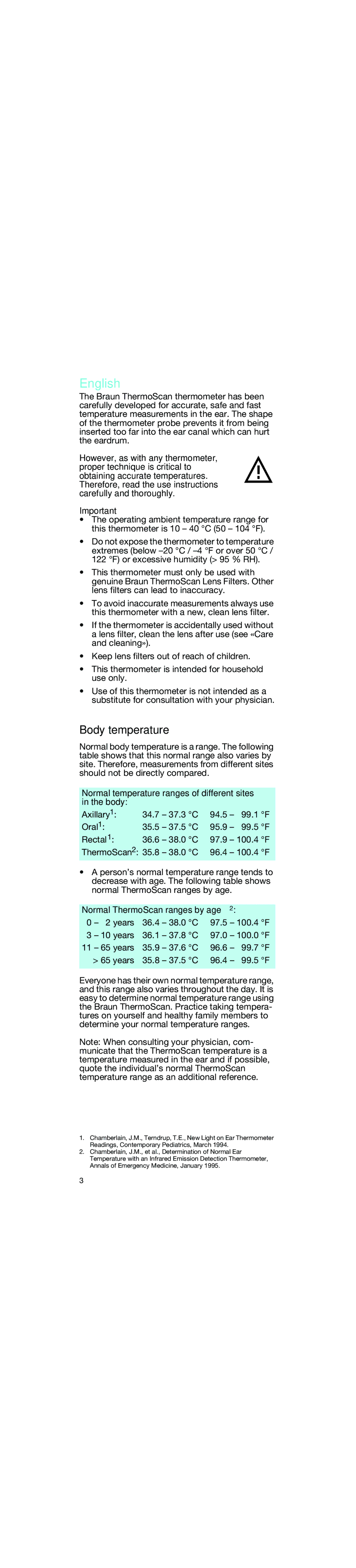 Braun 6026 Body temperature, Normal temperature ranges of different sites in the body, Normal ThermoScan ranges by age2 