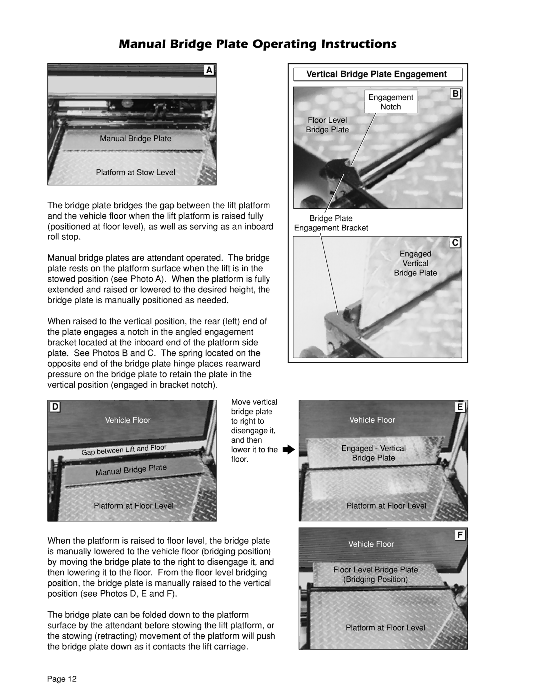 Braun 603E, 604XD, 604XC, 604XB, 855RH, 603A, 603B Manual Bridge Plate Operating Instructions, Vertical Bridge Plate Engagement 