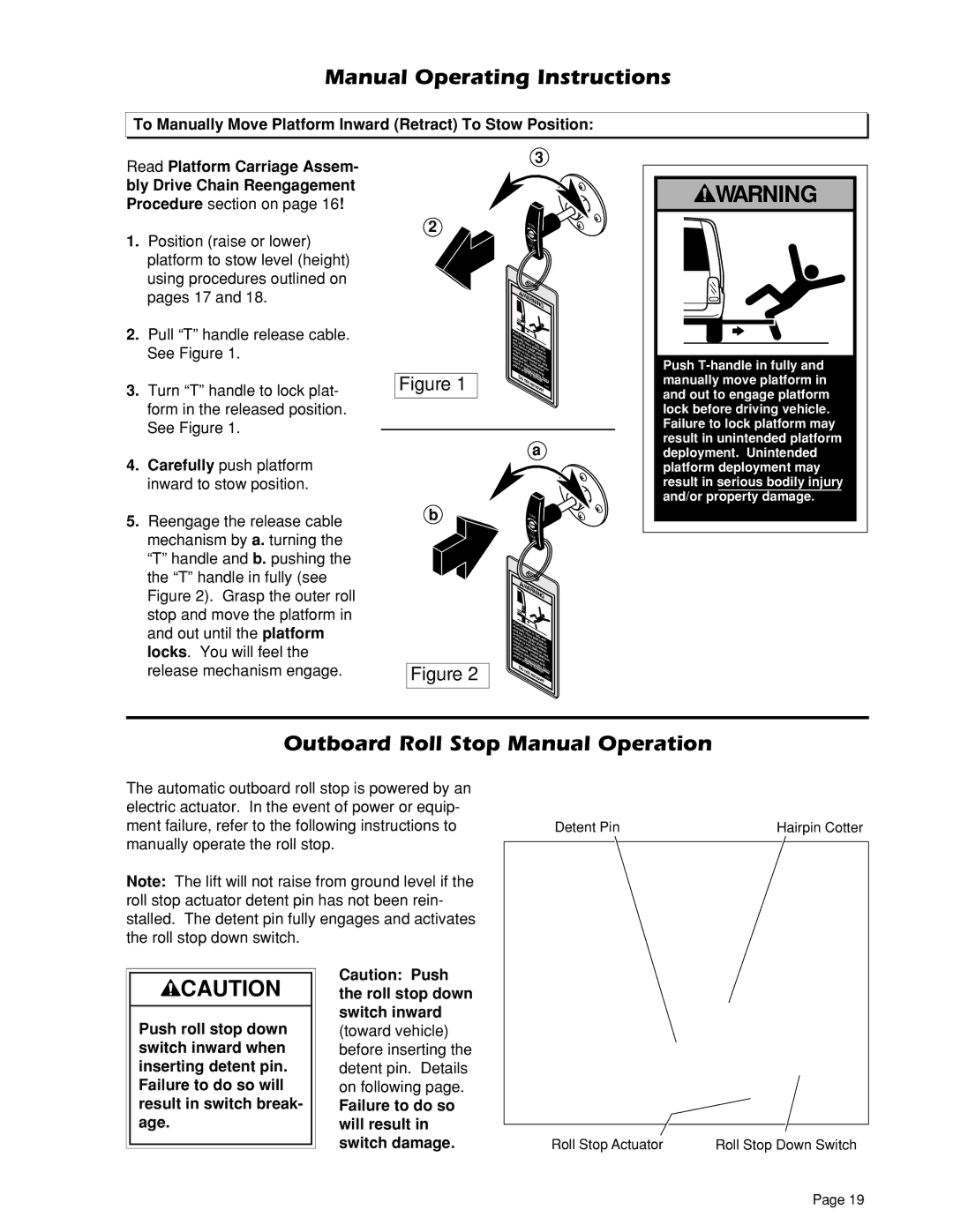 Braun 855RH, 604XD, 604XC, 604XB, 603E, 603A, 604XA, 603B owner manual Outboard Roll Stop Manual Operation, Turn 