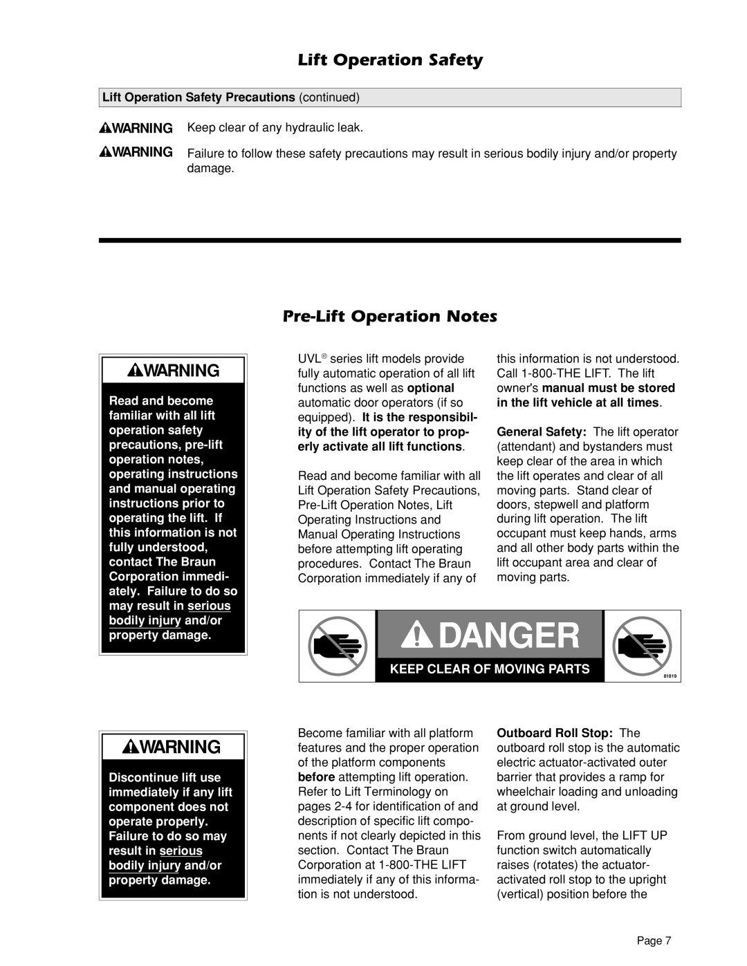 Braun 604XD, 604XC, 604XB, 855RH, 603E, 603A, 604XA, 603B owner manual Pre-Lift Operation Notes, Keep Clear of Moving Parts 