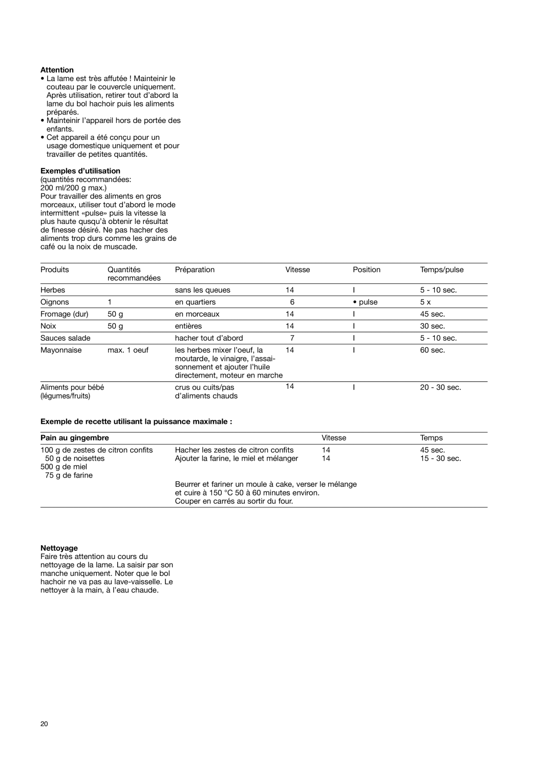 Braun 650 manual Crus ou cuits/pas 20 30 sec Légumes/fruits ’aliments chauds, Nettoyage 