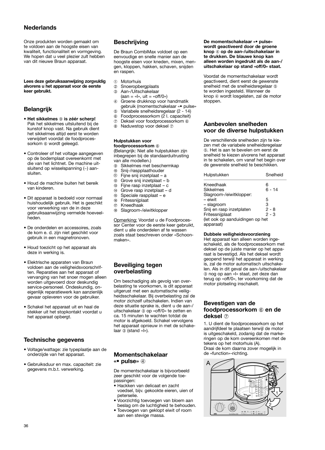 Braun 650 manual Nederlands, Belangrijk, Beschrijving, Beveiliging tegen overbelasting, Technische gegevens 