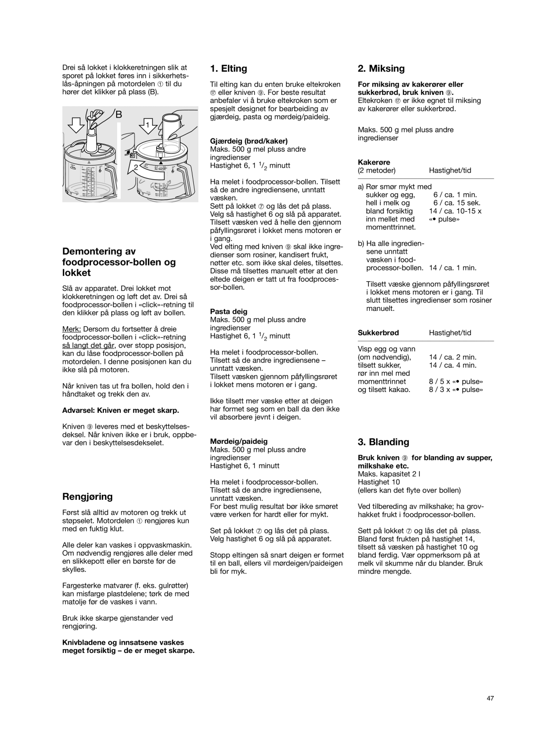 Braun 650 manual Demontering av foodprocessor-bollen og lokket, Rengjøring, Elting, Miksing, Blanding 