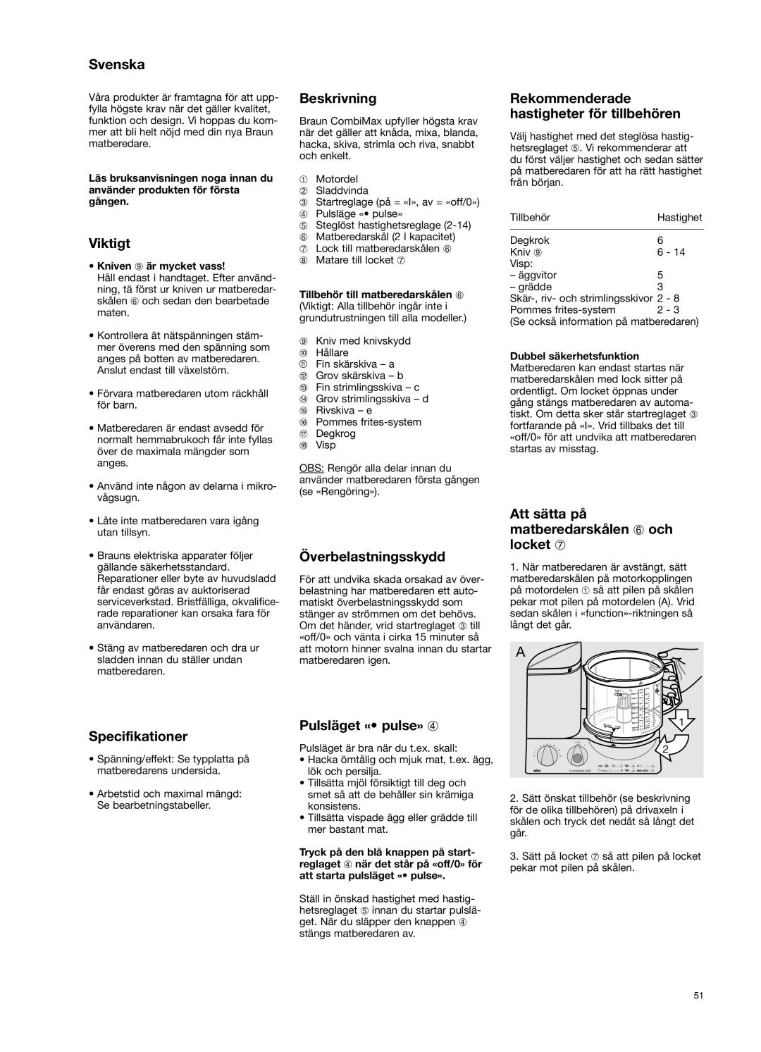 Braun 650 Svenska, Viktigt, Beskrivning, Rekommenderade hastigheter för tillbehören, Överbelastningsskydd, Specifikationer 