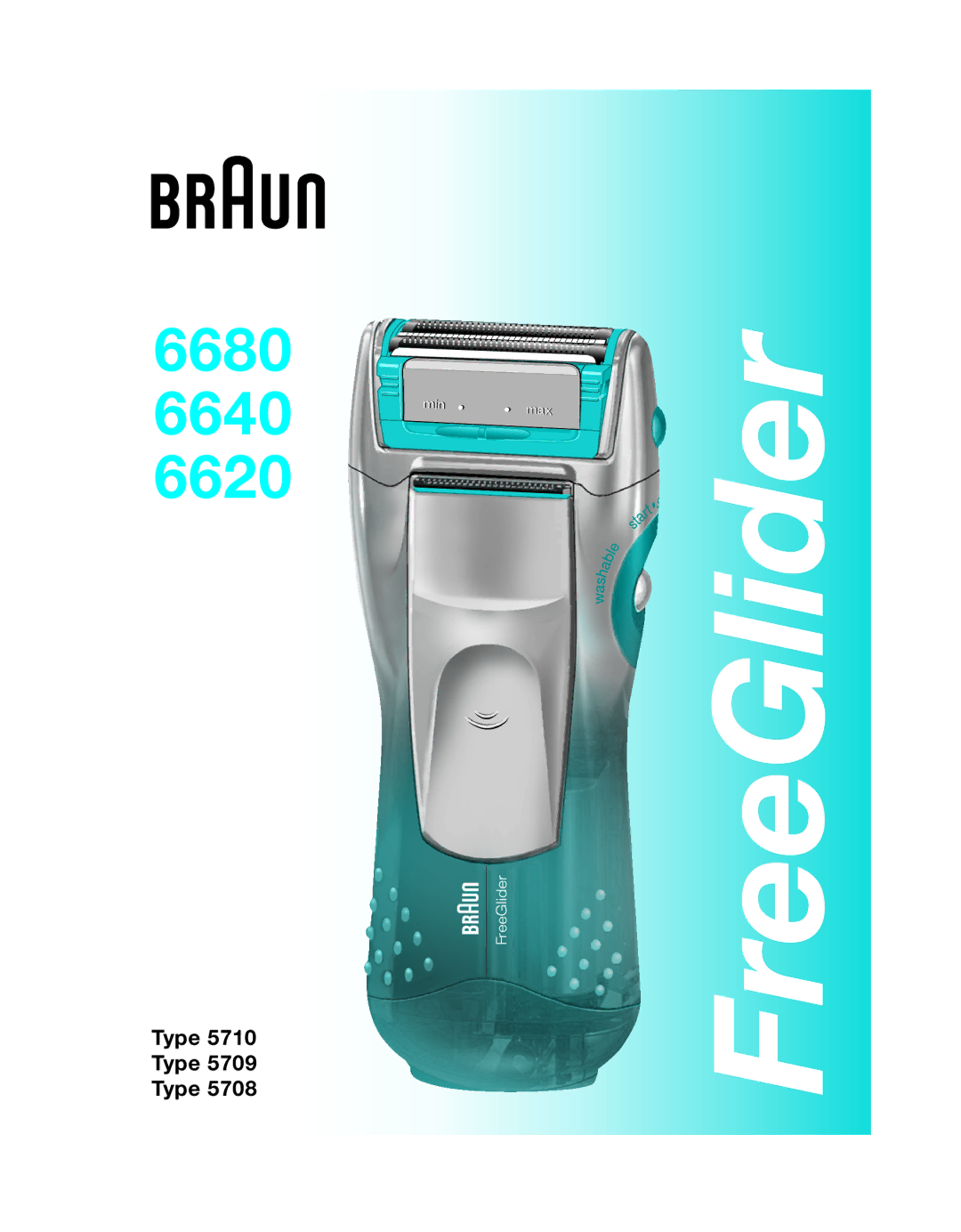 Braun 6640, 6680, 6620 manual FreeGlider 