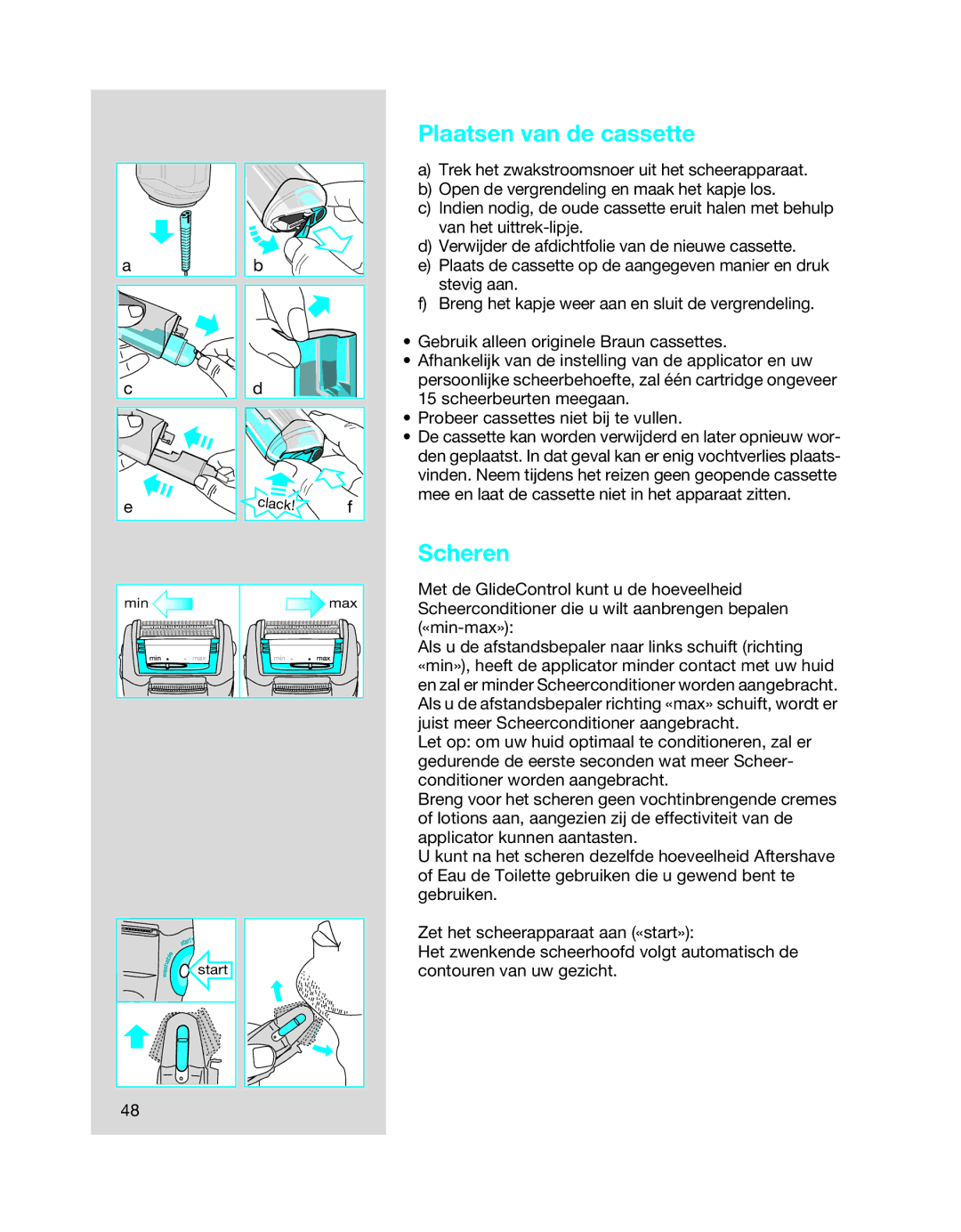 Braun 6680, 6640, 6620 manual Plaatsen van de cassette, Scheren 