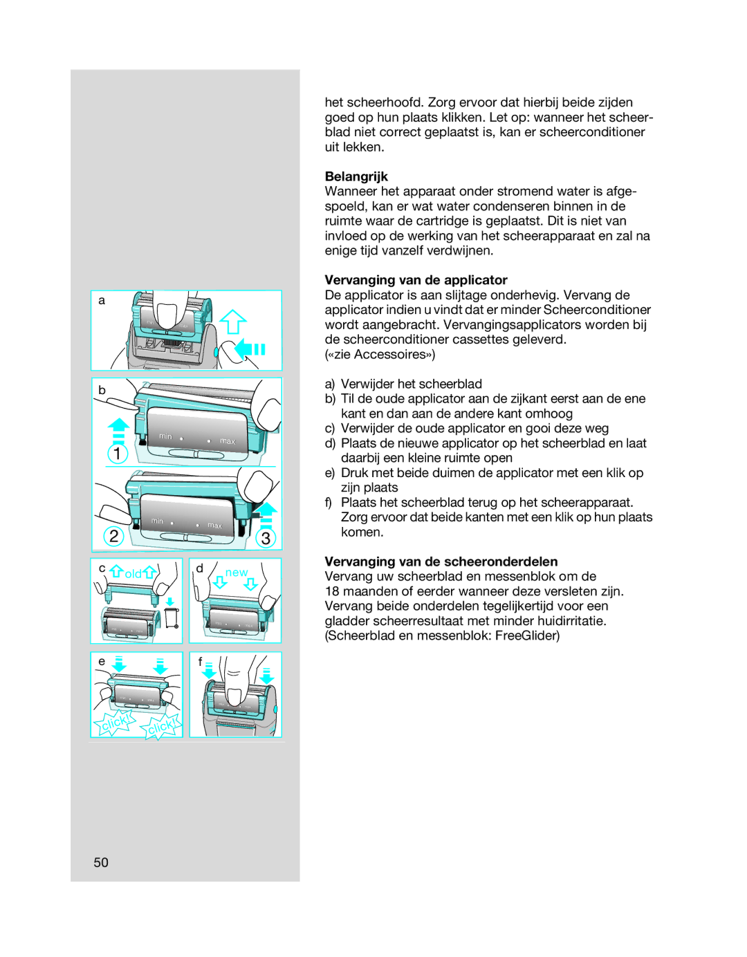 Braun 6620, 6680, 6640 manual Belangrijk, Vervanging van de applicator, Vervanging van de scheeronderdelen 