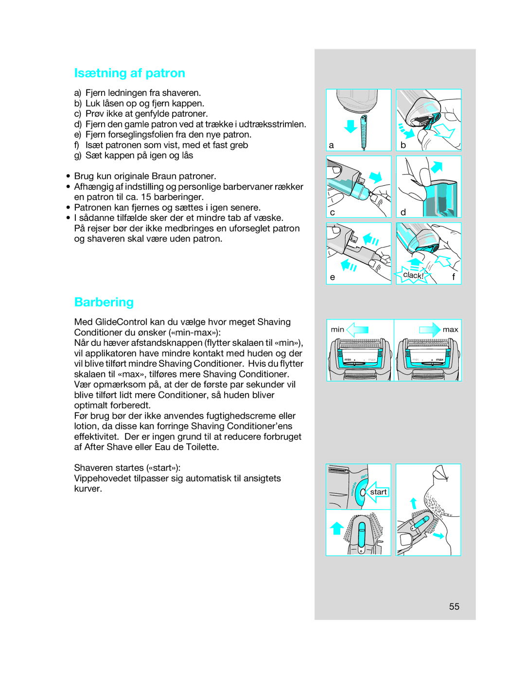 Braun 6640, 6680, 6620 manual Isætning af patron, Barbering 