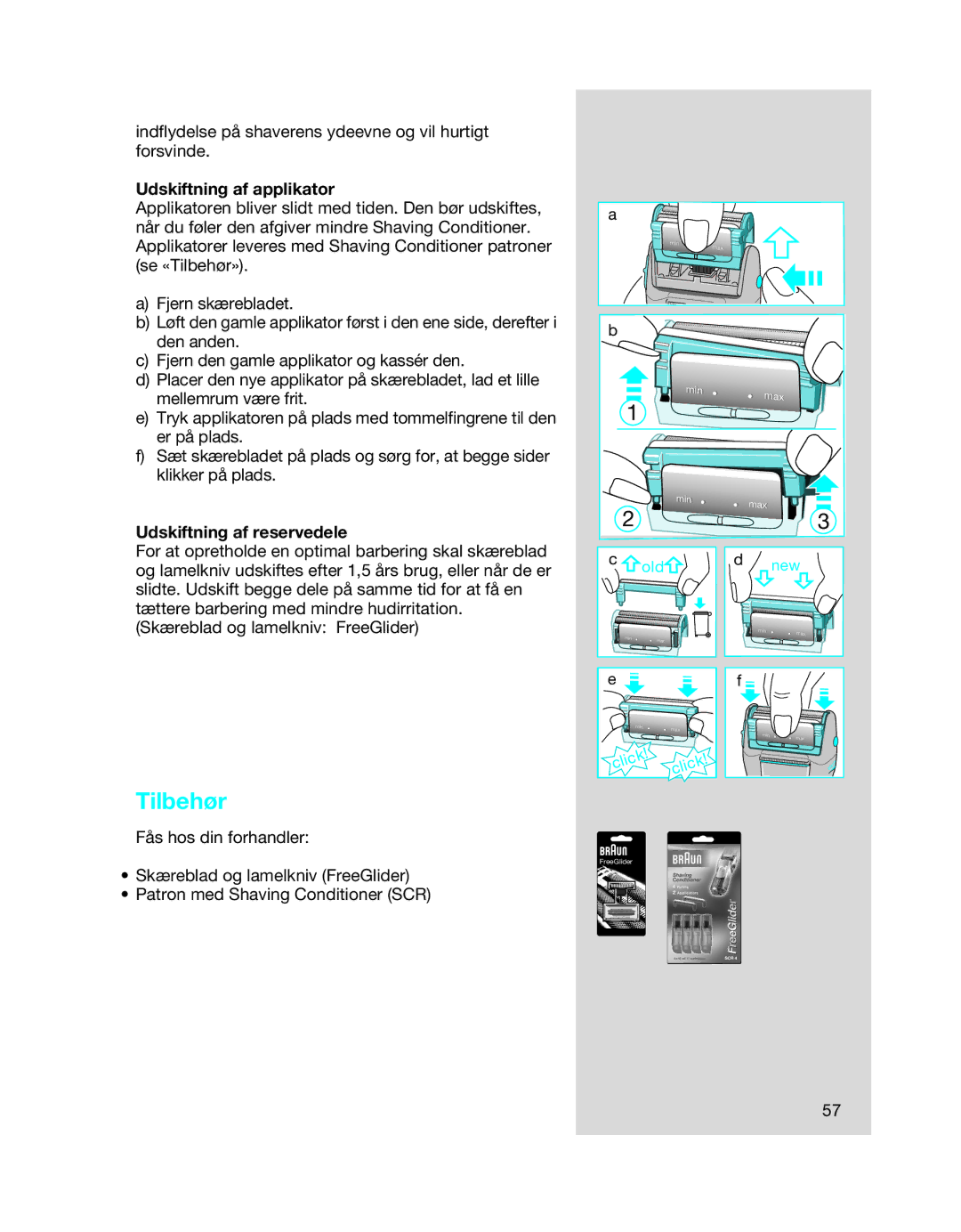 Braun 6680, 6640, 6620 manual Tilbehør, Udskiftning af applikator, Udskiftning af reservedele 