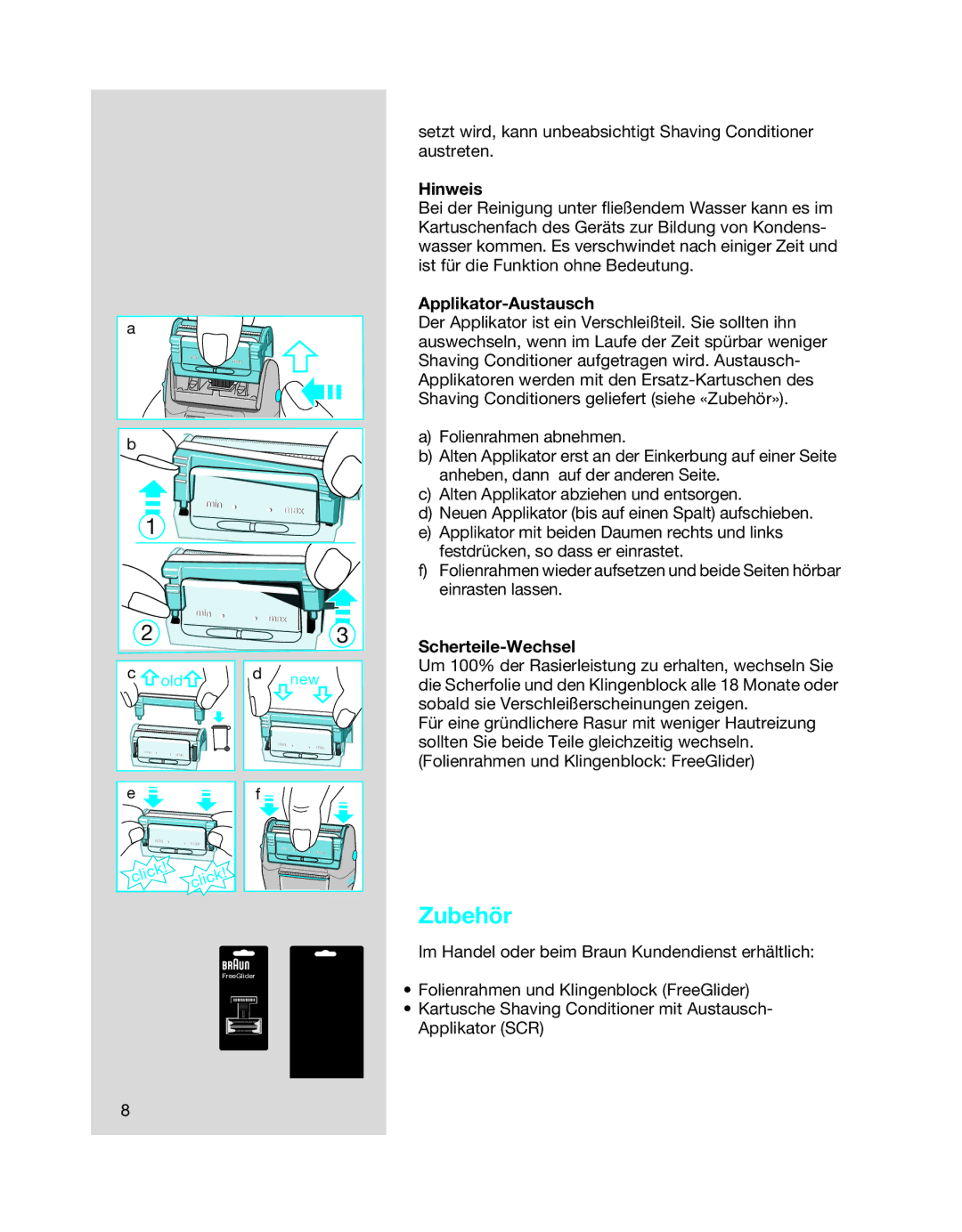 Braun 6620, 6680, 6640 manual Zubehör, Hinweis, Applikator-Austausch, Scherteile-Wechsel 