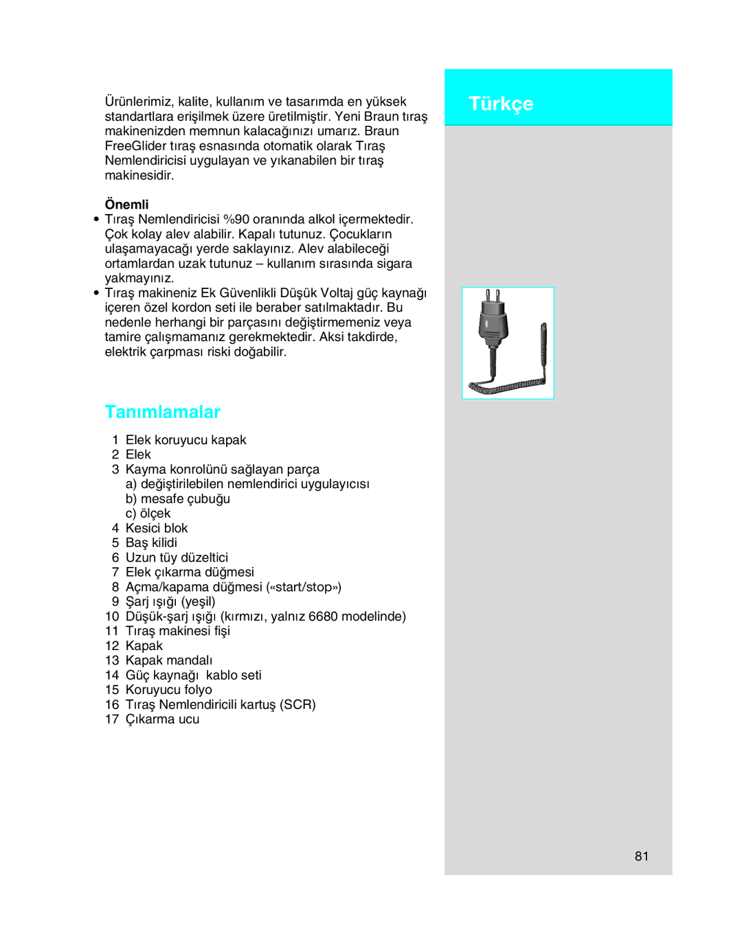 Braun 6680, 6640, 6620 manual Türkçe, Tan∂mlamalar, Önemli 