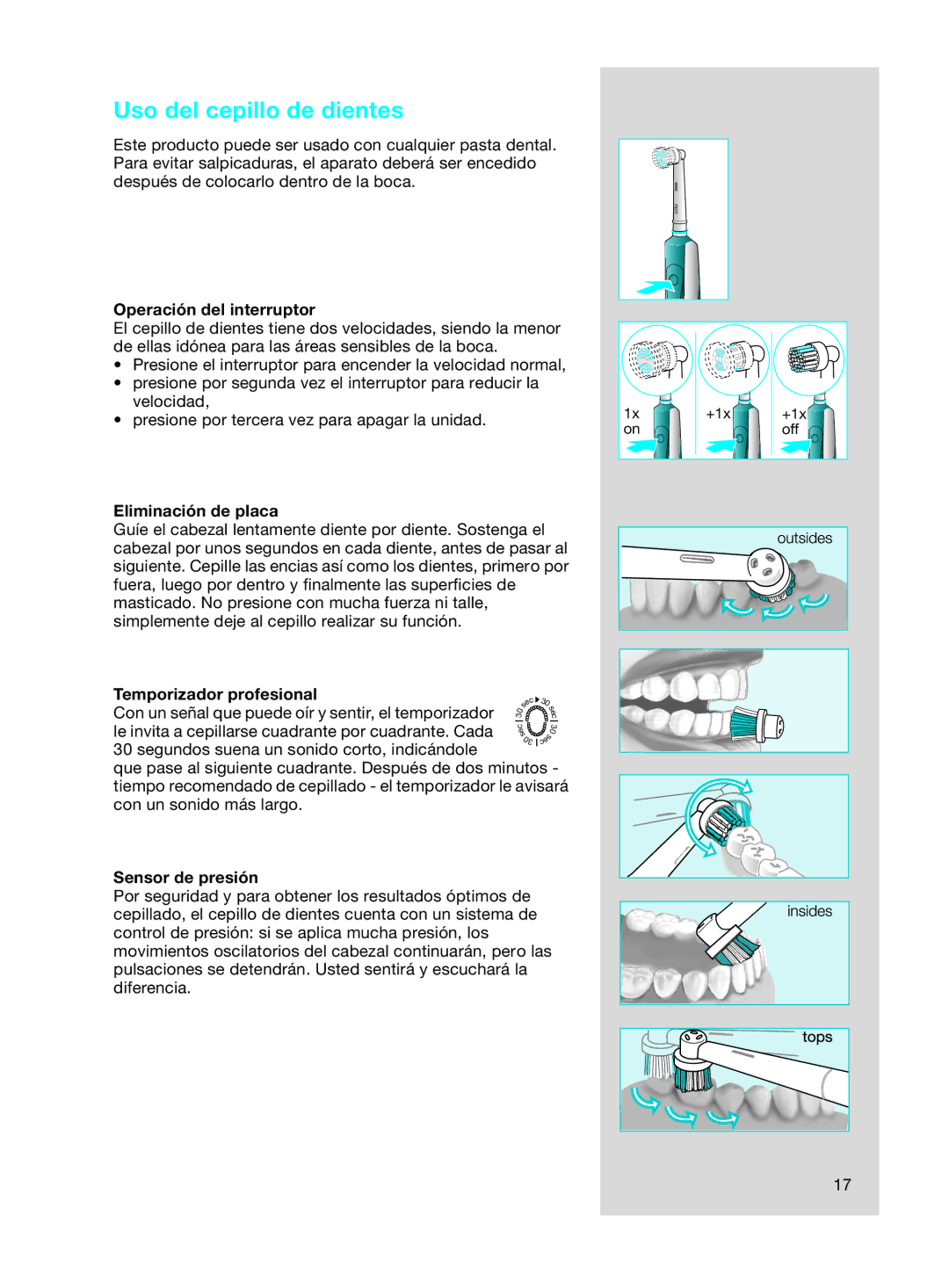 Braun 7000 DLX series manual Uso del cepillo de dientes, Operación del interruptor, Eliminación de placa, Sensor de presión 