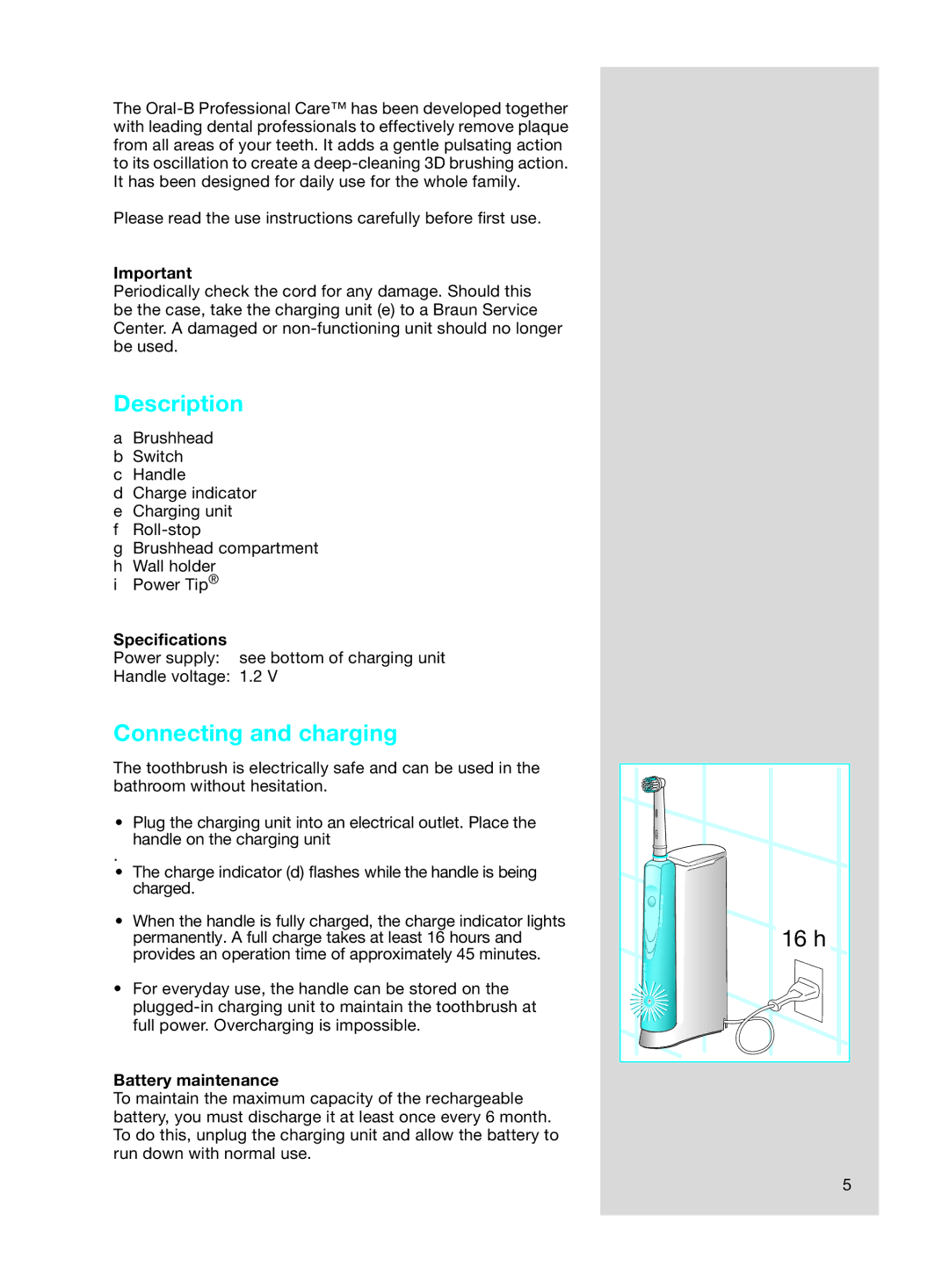 Braun 7000 DLX series manual Description, Connecting and charging, Speciﬁcations, Battery maintenance 