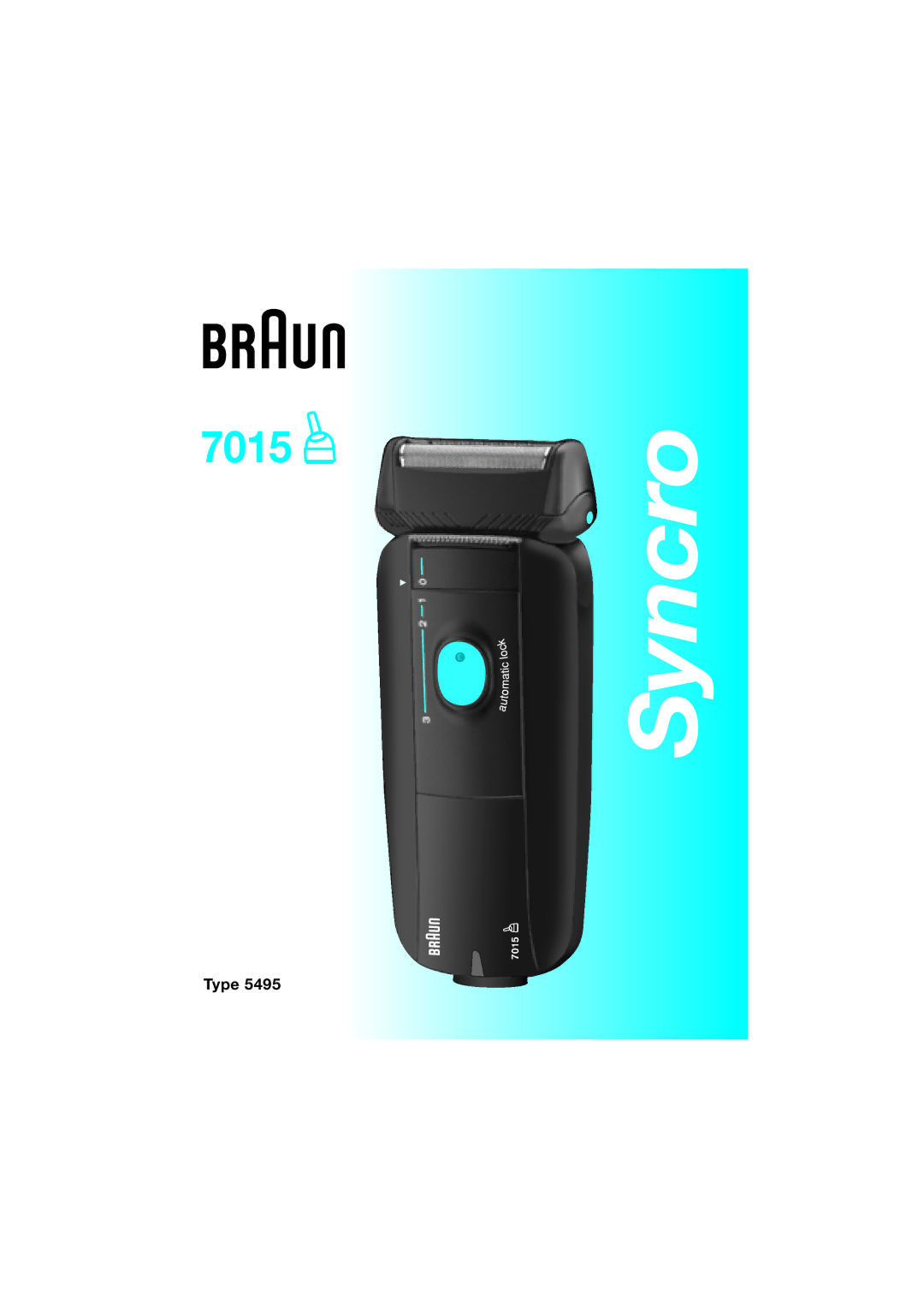 Braun 7015 manual Syncro 