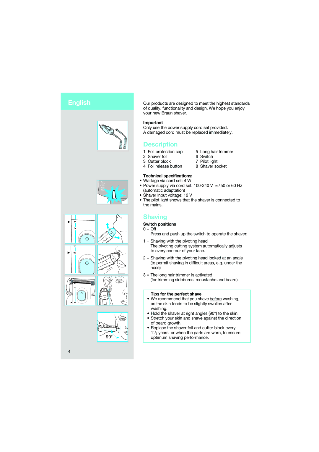 Braun 7015 manual Description, Shaving, Technical specifications, Tips for the perfect shave 