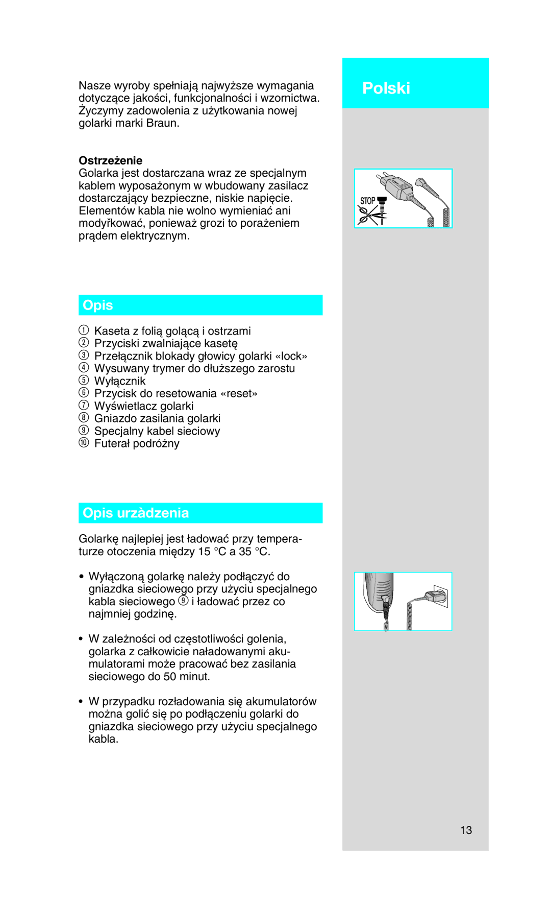 Braun 750, 720 manual Polski, Opis urzàdzenia, Ostrze˝enie 