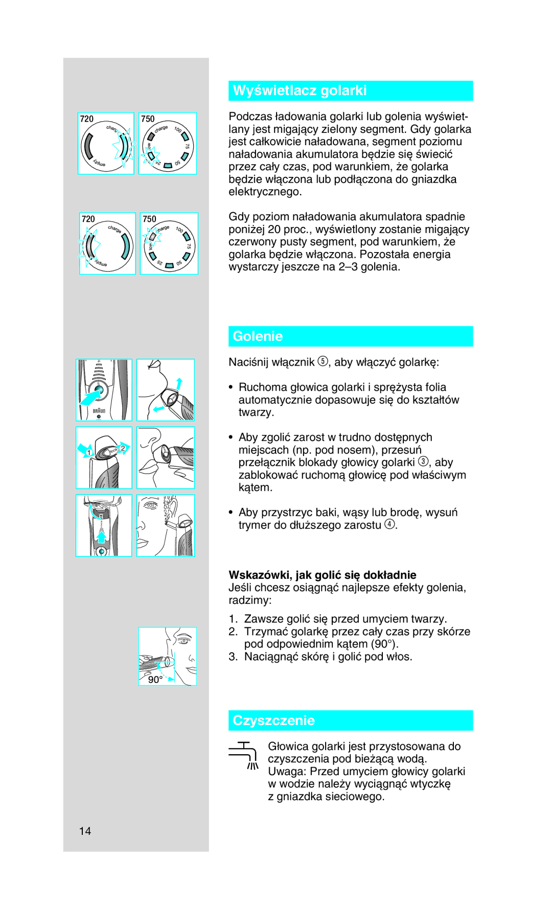 Braun 720, 750 manual WyÊwietlacz golarki, Golenie, Czyszczenie, Wskazówki, jak goliç si´ dok∏adnie 