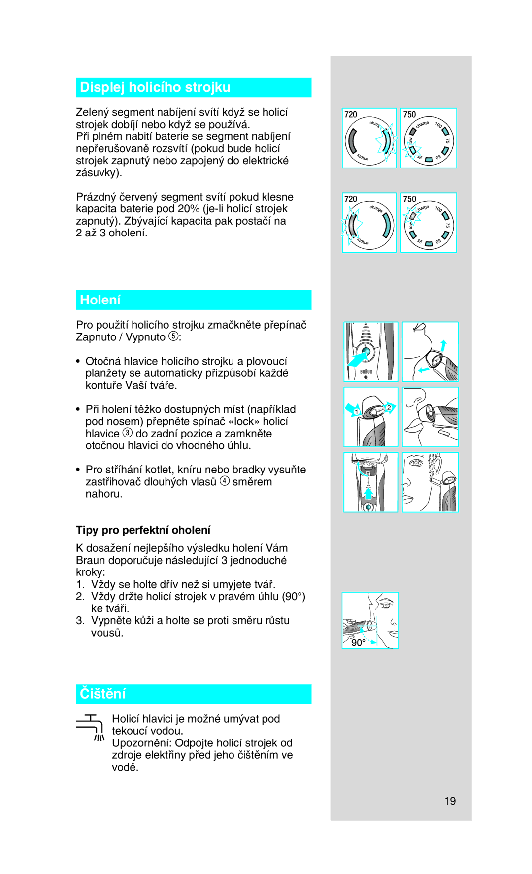 Braun 750, 720 manual Displej holicího strojku, Holení, Âi‰tûní, Tipy pro perfektní oholení 