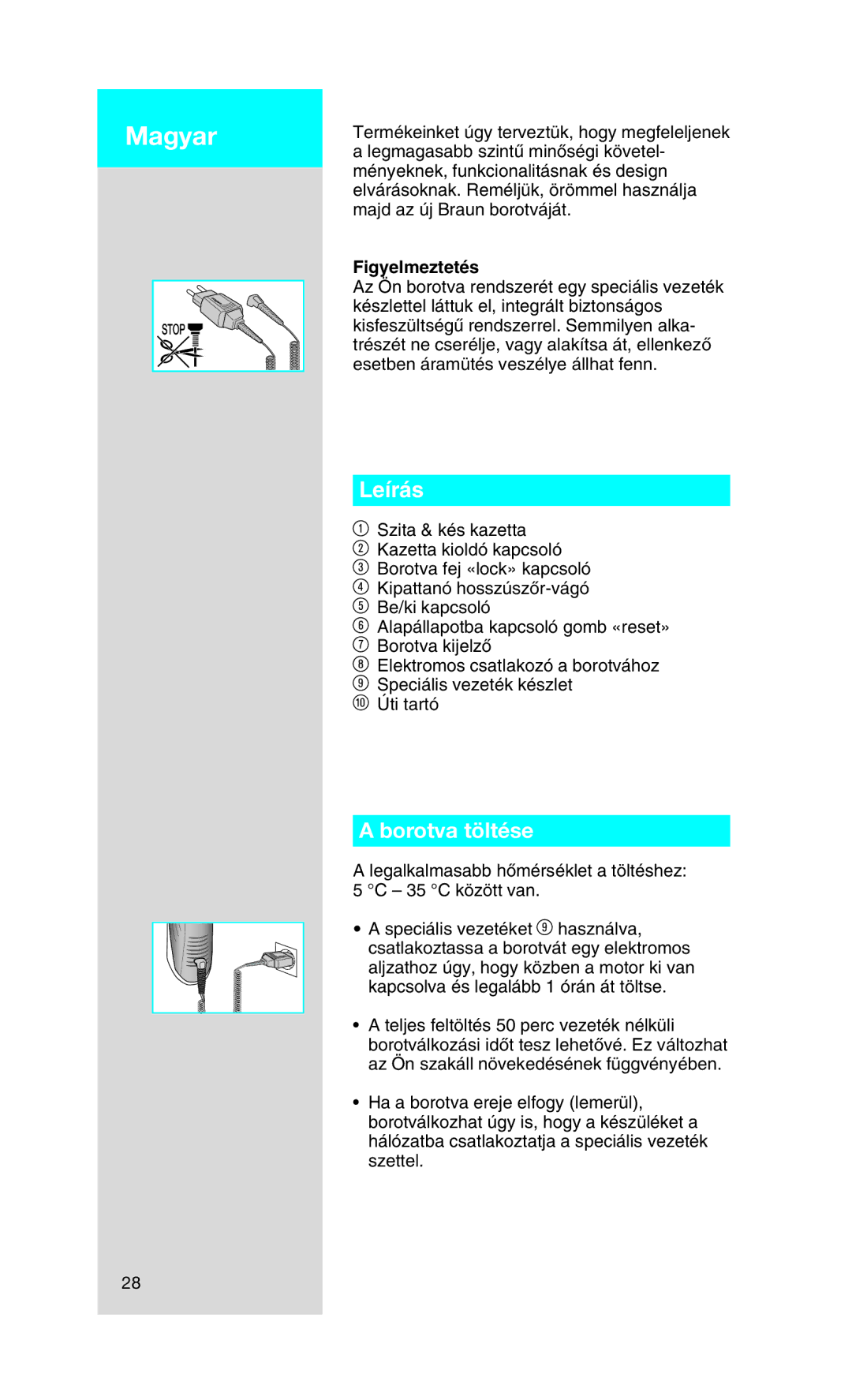 Braun 720, 750 manual Magyar, Leírás, Borotva töltése, Figyelmeztetés 