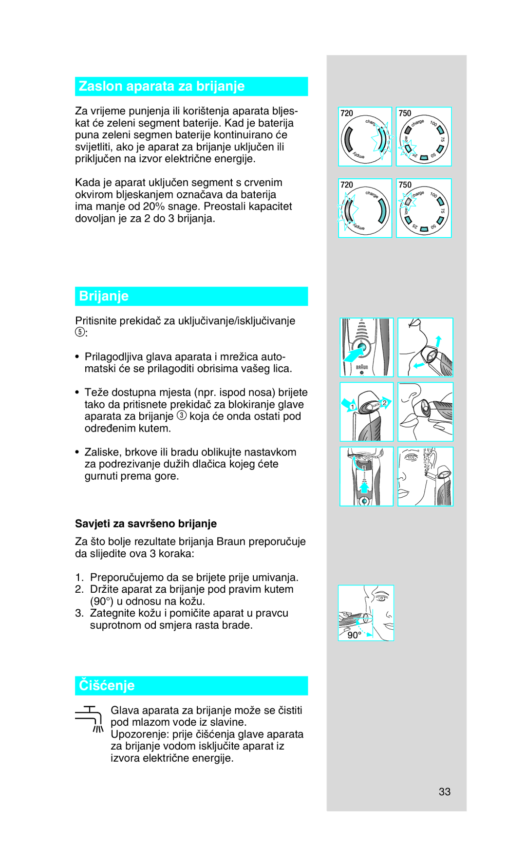 Braun 750, 720 manual Zaslon aparata za brijanje, Brijanje, Âi‰çenje, Savjeti za savr‰eno brijanje 