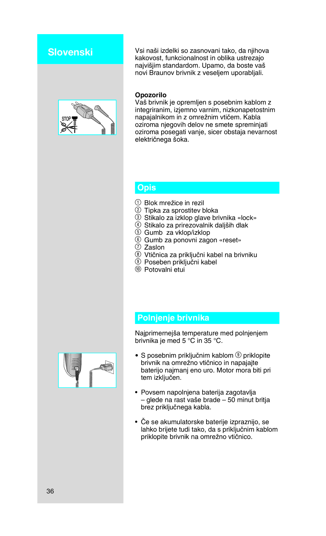 Braun 720, 750 manual Slovenski, Polnjenje brivnika, Opozorilo 