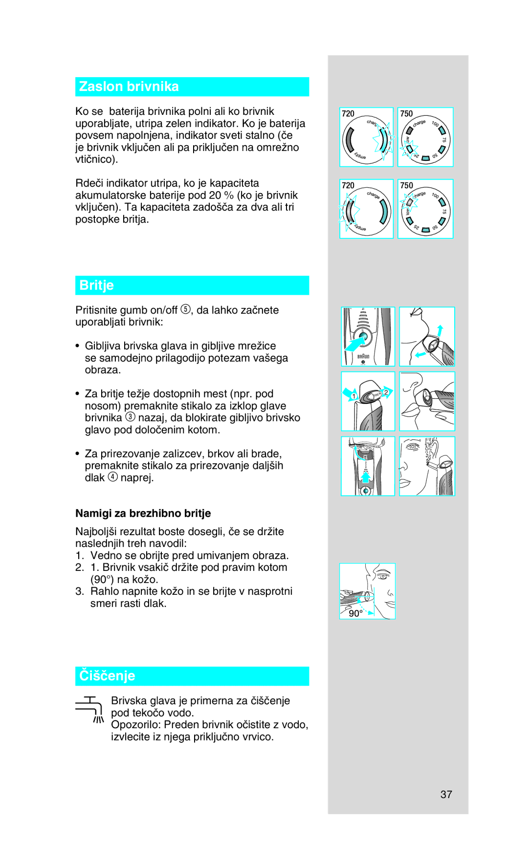 Braun 750, 720 manual Zaslon brivnika, Britje, Âi‰ãenje, Namigi za brezhibno britje 