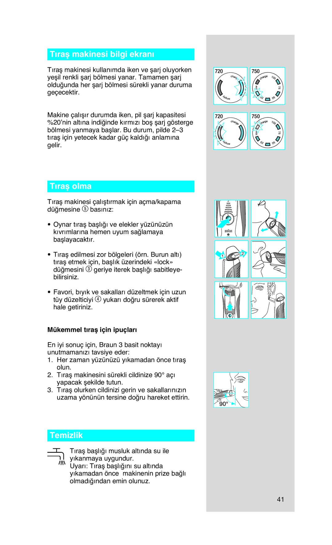 Braun 750, 720 manual Tıraş makinesi bilgi ekranı, Tıraş olma, Temizlik, Mükemmel tıraş için ipuçları 