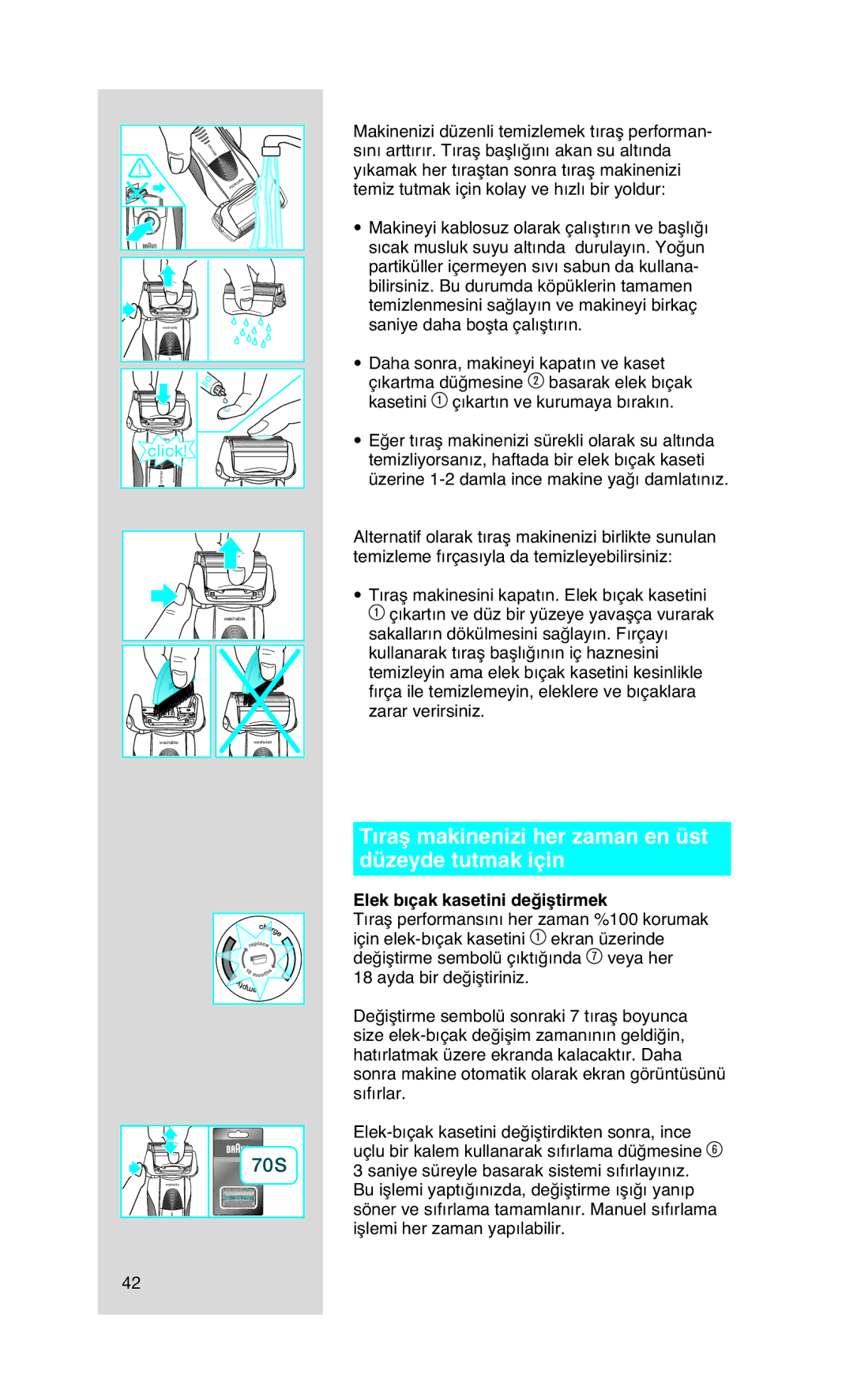 Braun 720, 750 manual Tıraş makinenizi her zaman en üst düzeyde tutmak için, Elek bıçak kasetini değiştirmek 