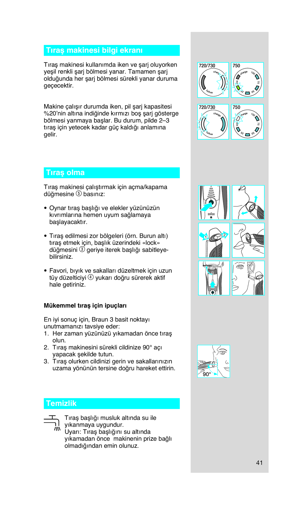 Braun 730 manual Tıraş makinesi bilgi ekranı, Tıraş olma, Temizlik, Mükemmel tıraş için ipuçları 