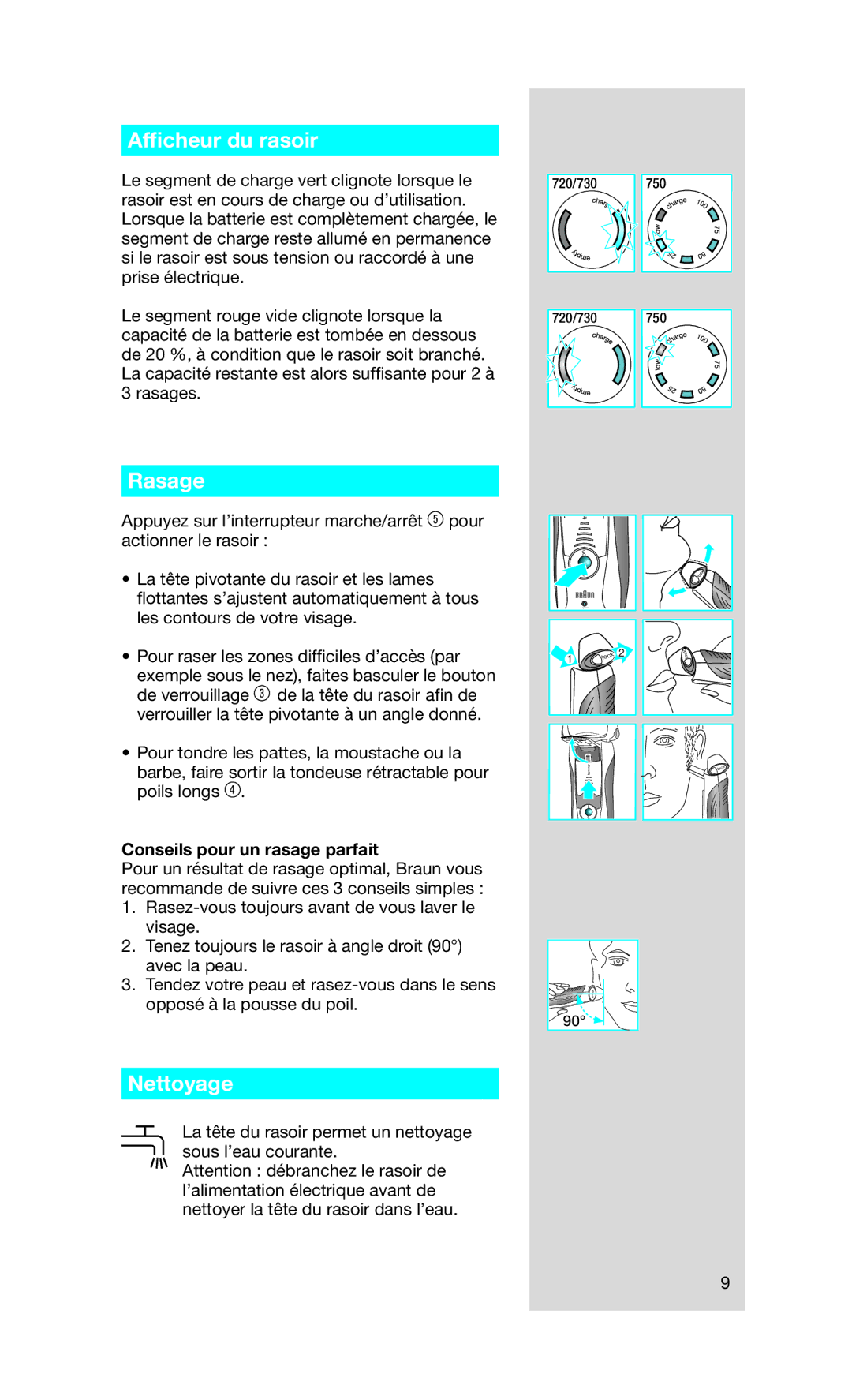 Braun 730 manual Afﬁcheur du rasoir, Rasage, Nettoyage, Conseils pour un rasage parfait 