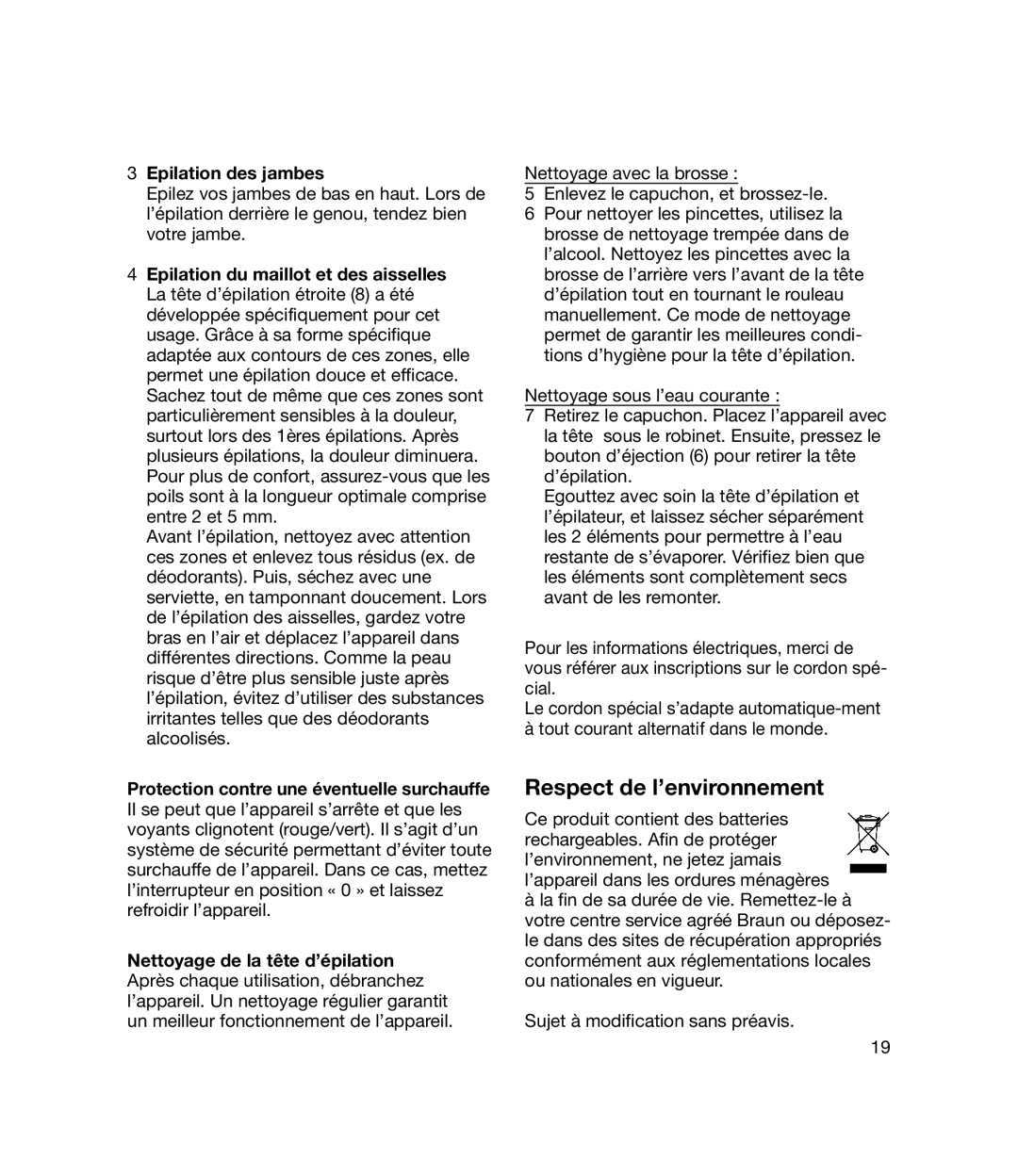 Braun 7381 WD manual Respect de l’environnement, Epilation des jambes, Sujet à modification sans préavis 