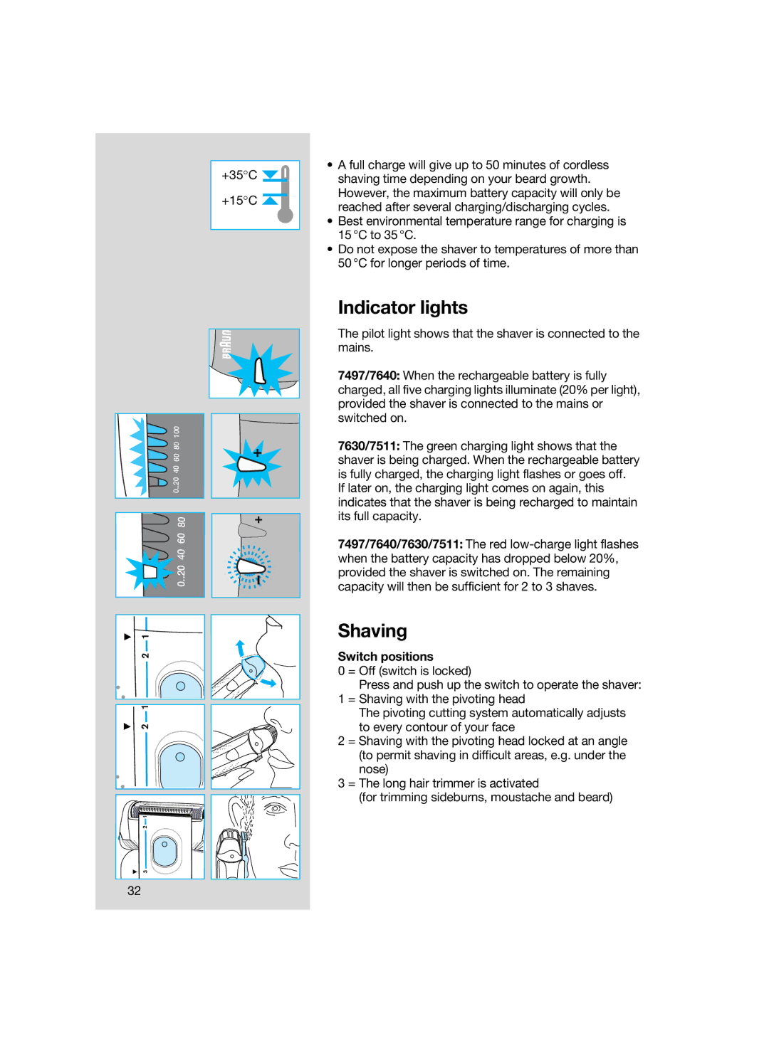 Braun 7511, 7497, 7640 manual Indicator lights 