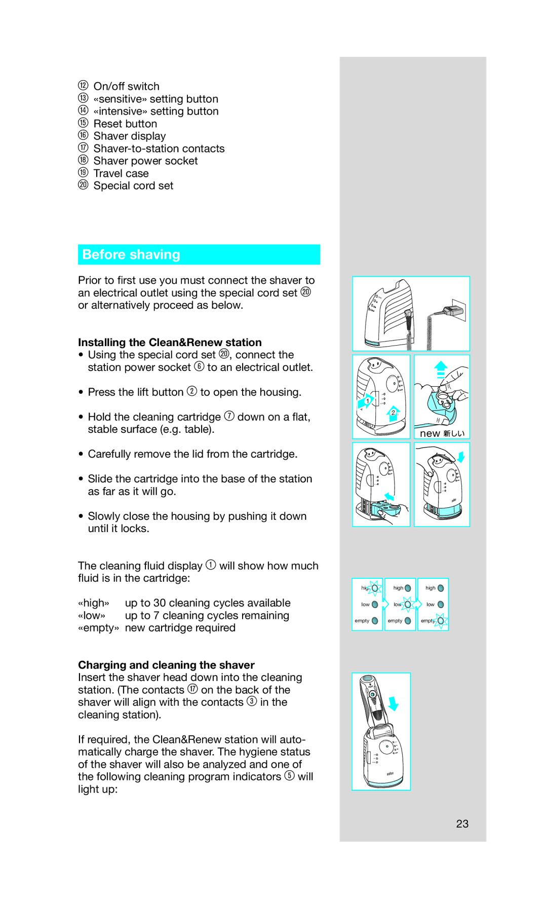 Braun 750 cc manual Before shaving, Installing the Clean&Renew station, Charging and cleaning the shaver 