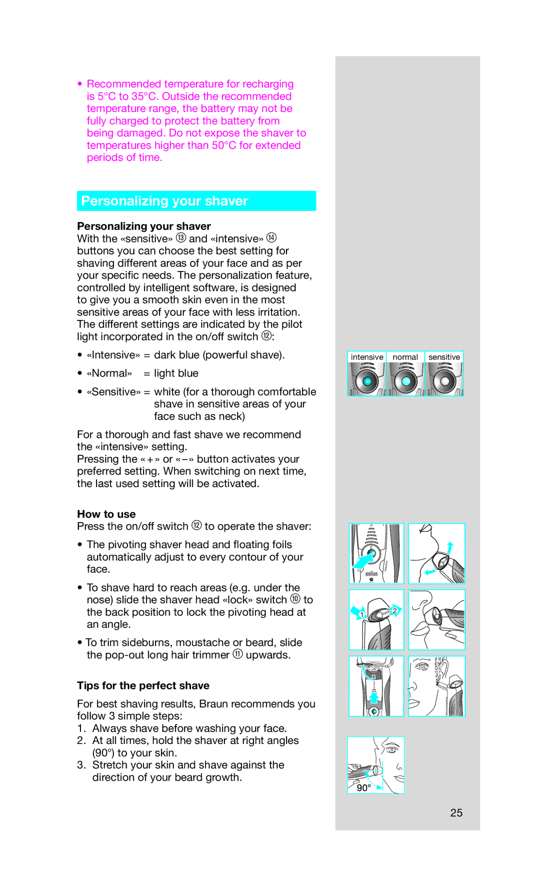 Braun 750 cc manual Personalizing your shaver, How to use, Tips for the perfect shave 