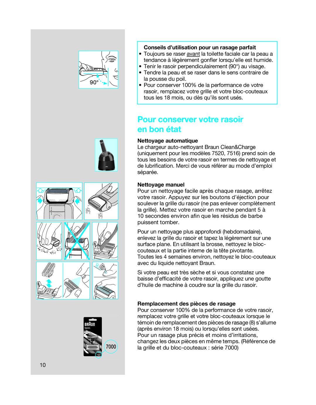 Braun 7515 Pour conserver votre rasoir en bon état, Conseils d’utilisation pour un rasage parfait, Nettoyage automatique 