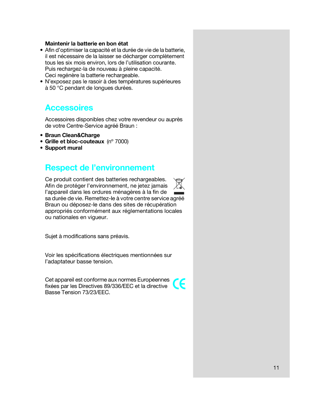 Braun 7520, 7505, 7516, 7515 manual Accessoires, Respect de l’environnement, Maintenir la batterie en bon état 