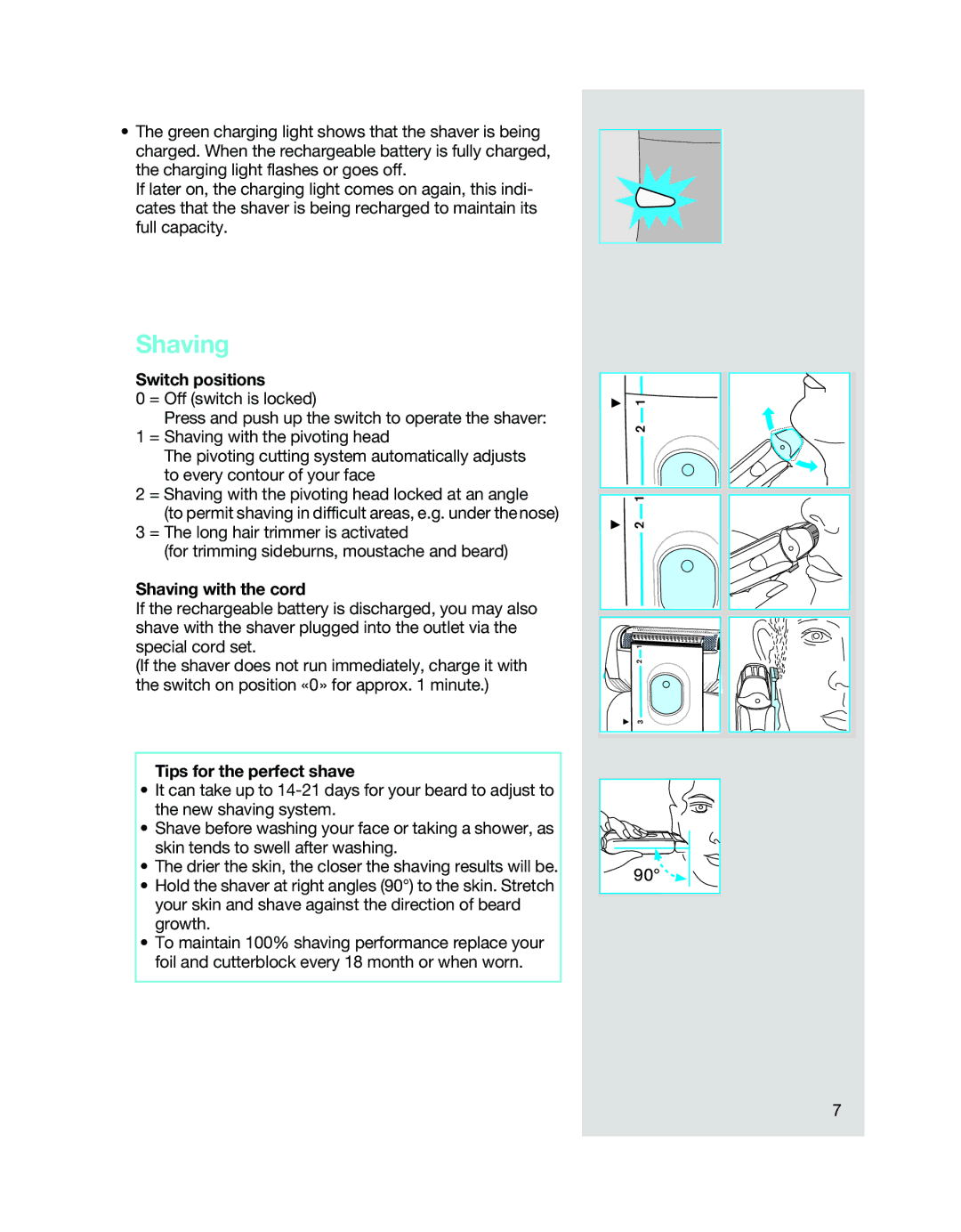 Braun 7505 SyncroPro Solo Shaver manual Switch positions, Shaving with the cord, Tips for the perfect shave 