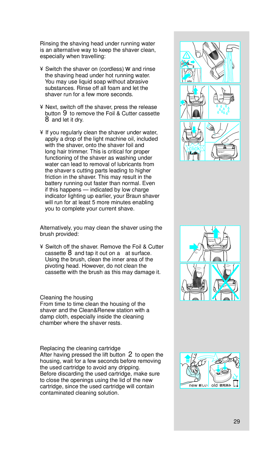 Braun 750CC-4 manual Cleaning the housing, Replacing the cleaning cartridge 
