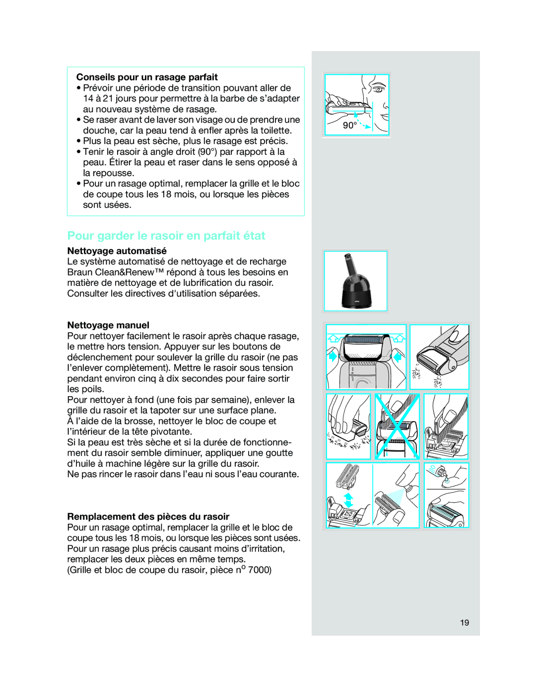 Braun 7526 Pour garder le rasoir en parfait état, Conseils pour un rasage parfait, Nettoyage automatisé, Nettoyage manuel 