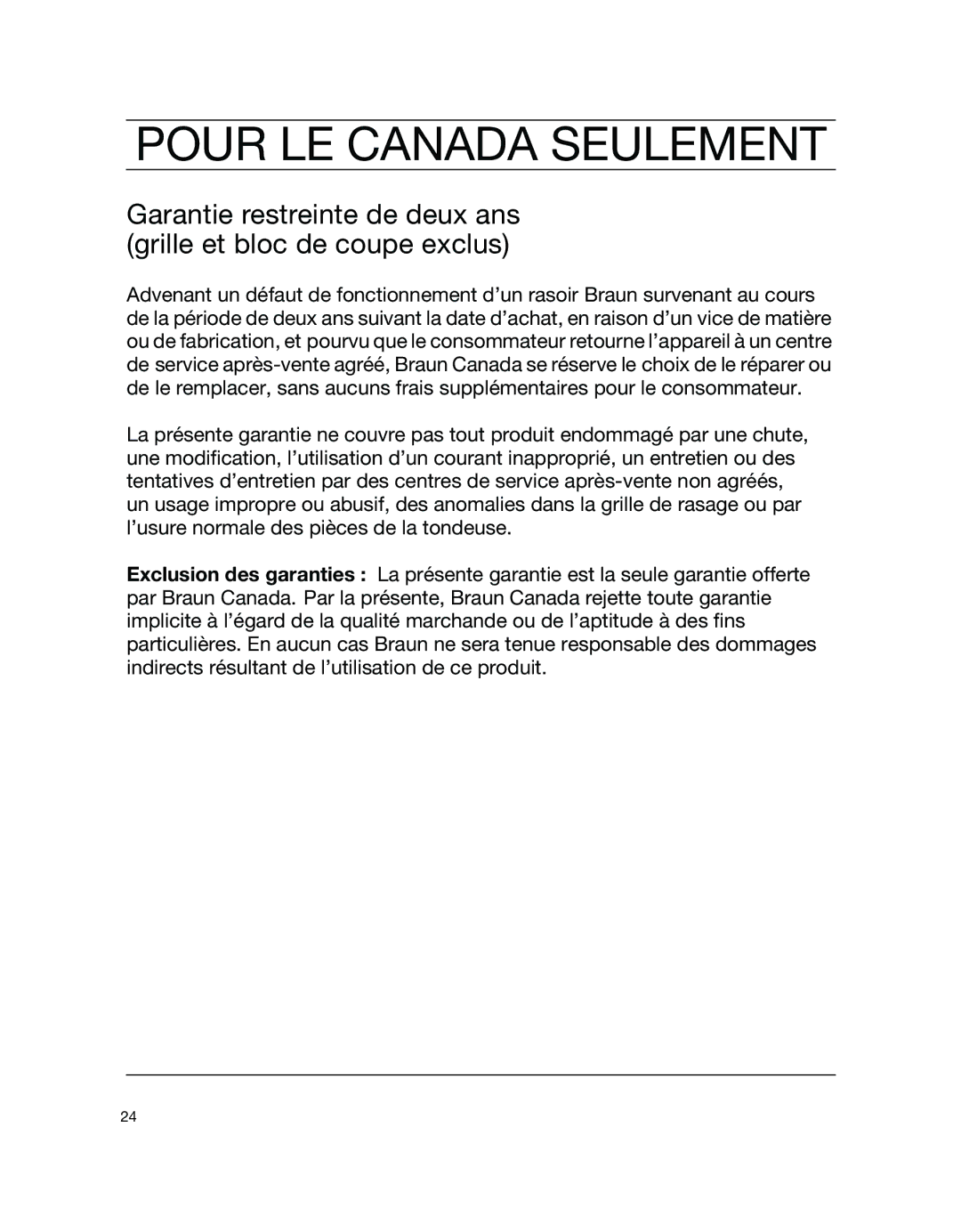 Braun 7526 manual Pour LE Canada Seulement 