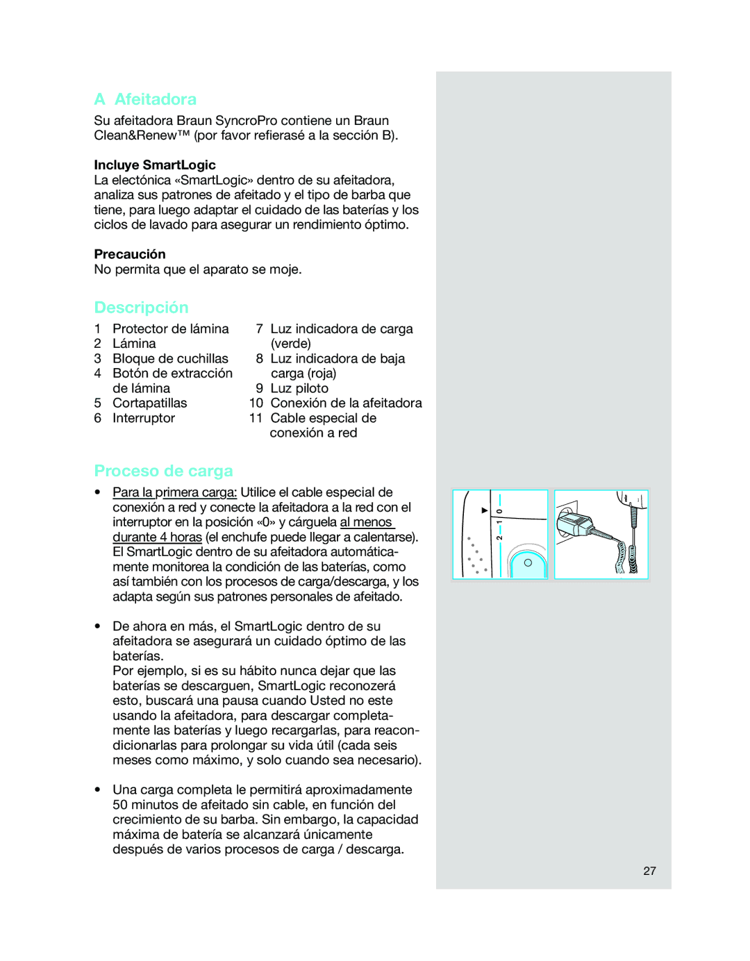 Braun 7526 manual Afeitadora, Descripción, Proceso de carga, Incluye SmartLogic, Precaución 