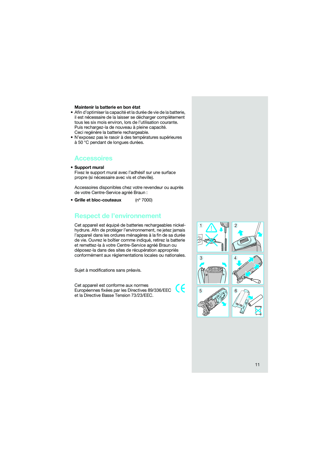 Braun 7540 manual Accessoires, Respect de l’environnement, Maintenir la batterie en bon état, Support mural 