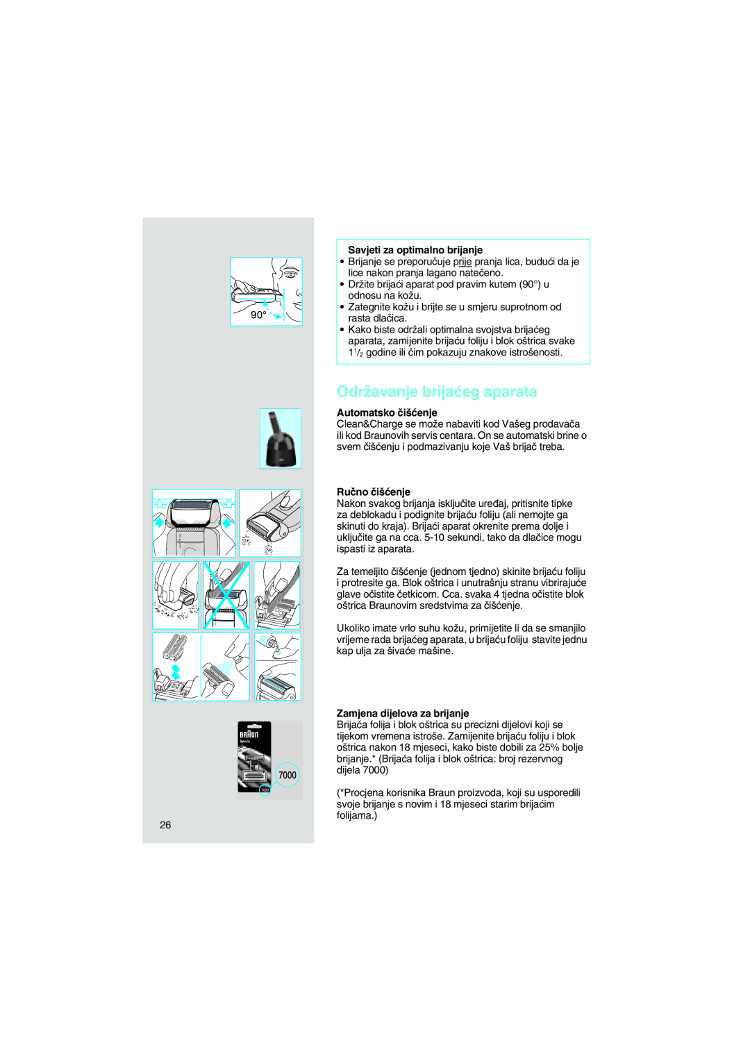 Braun 7540 manual OdrÏavanje brijaçeg aparata, Savjeti za optimalno brijanje, Automatsko ãi‰çenje, Ruãno ãi‰çenje 