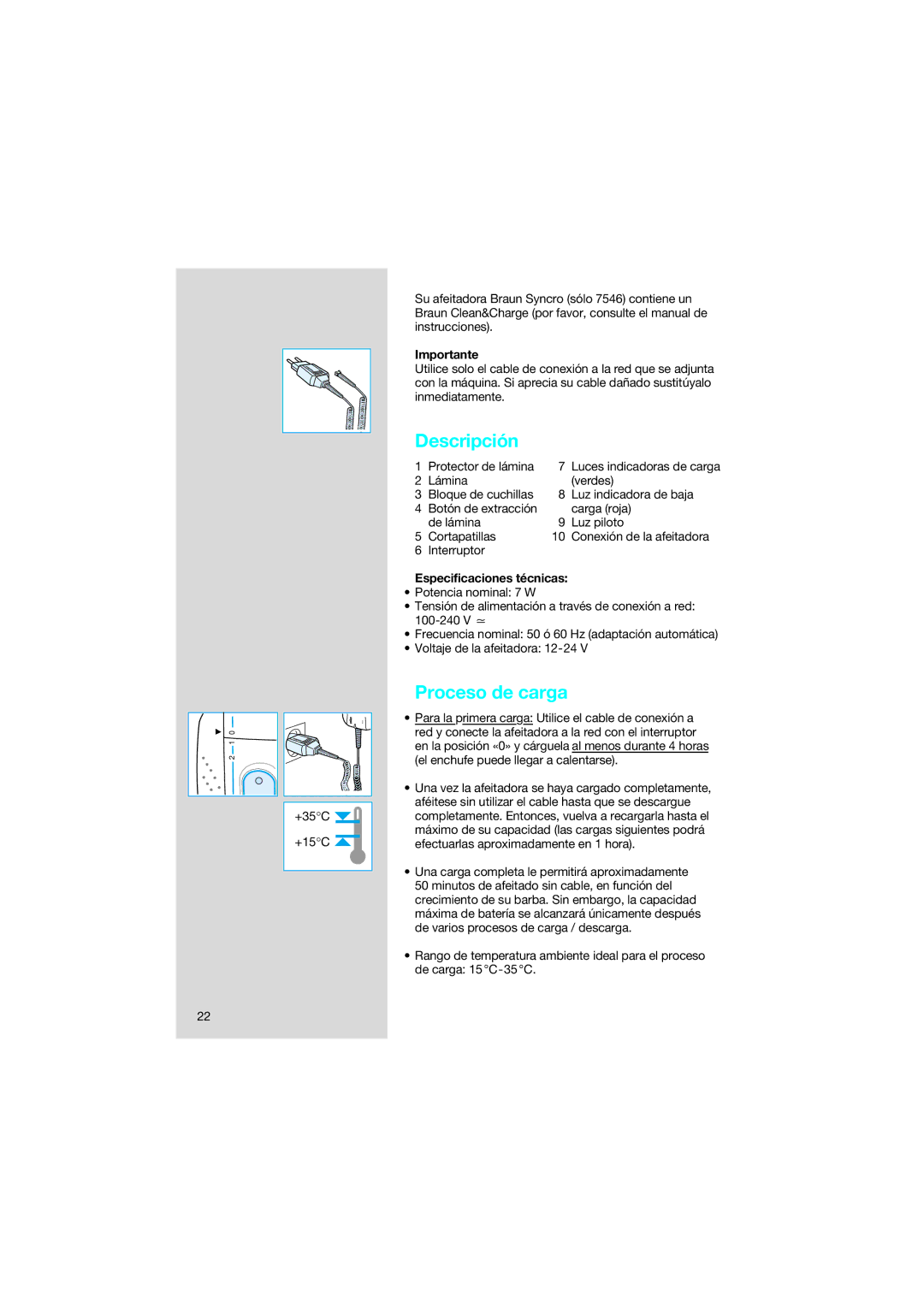 Braun 7546 manual Descripción, Proceso de carga, Importante, Especificaciones técnicas 