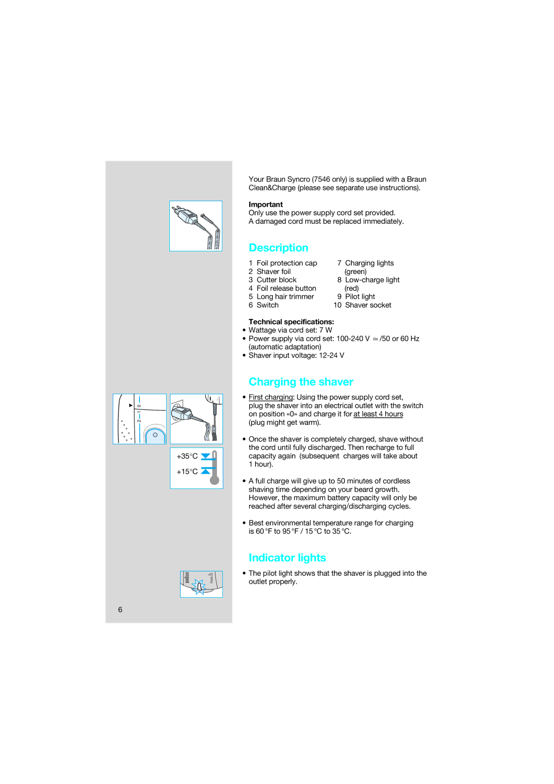 Braun 7546 manual Description, Charging the shaver, Indicator lights, Technical specifications 