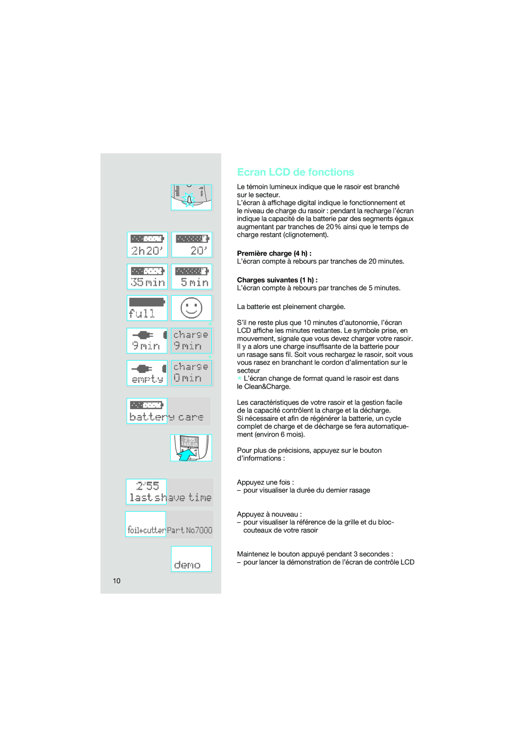 Braun 7570 manual Ecran LCD de fonctions, Première charge 4 h, Charges suivantes 1 h 