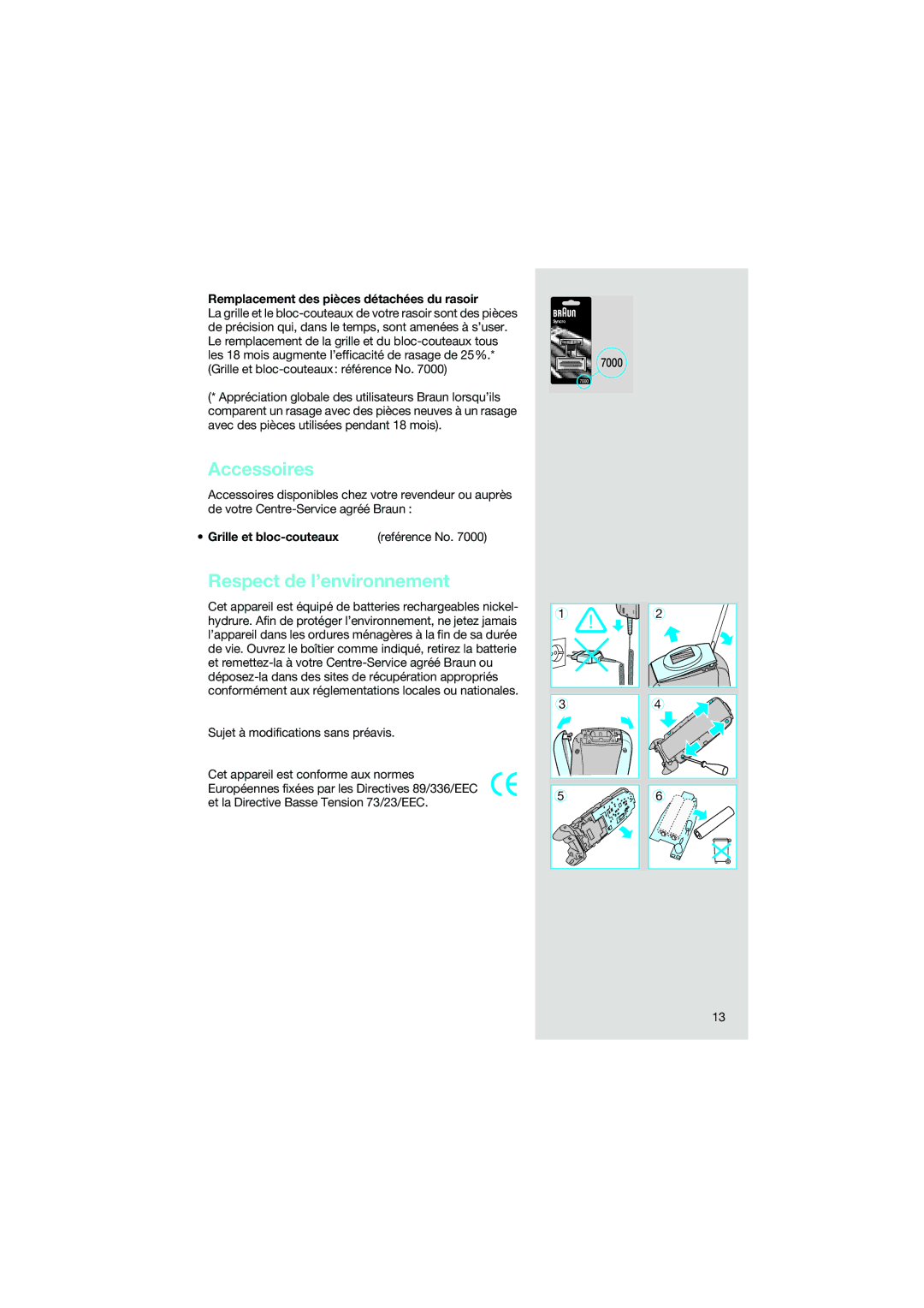 Braun 7570 Accessoires, Respect de l’environnement, Remplacement des pièces détachées du rasoir, Grille et bloc-couteaux 